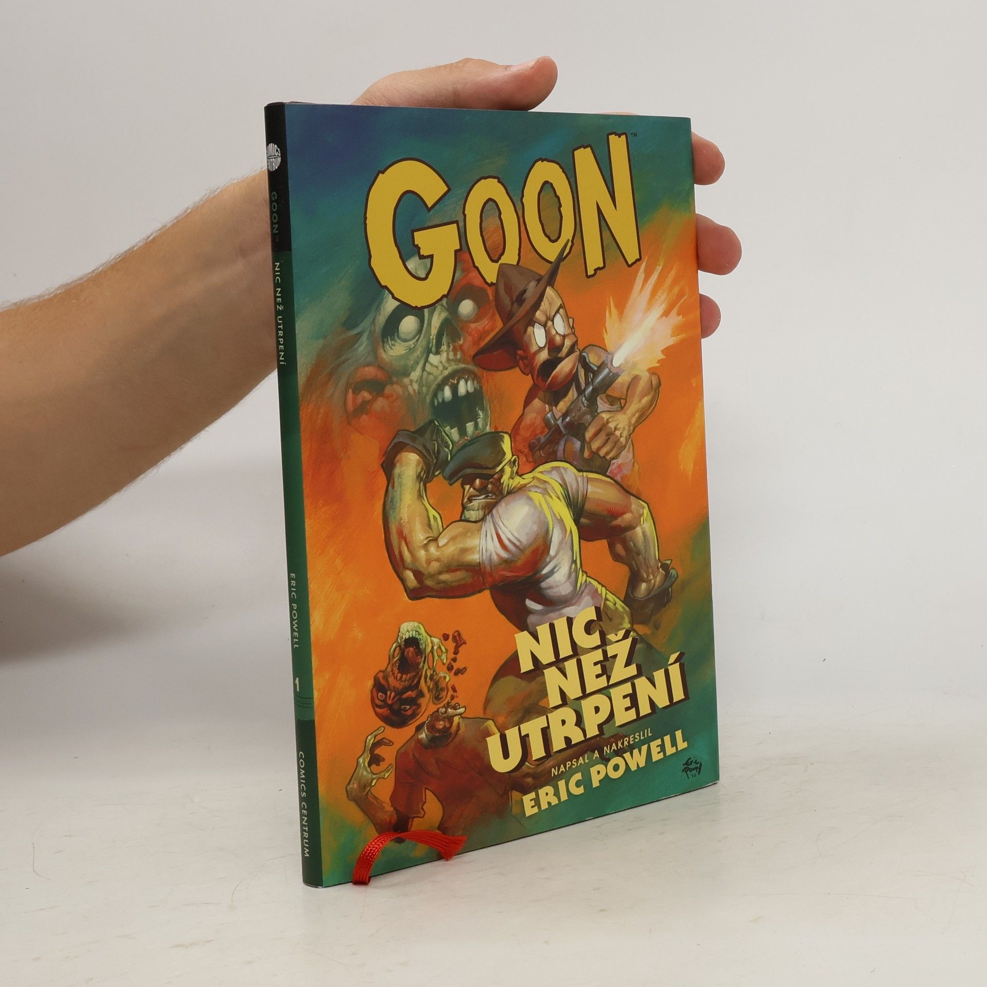 Eric Powell Goon. Nic než utrpení