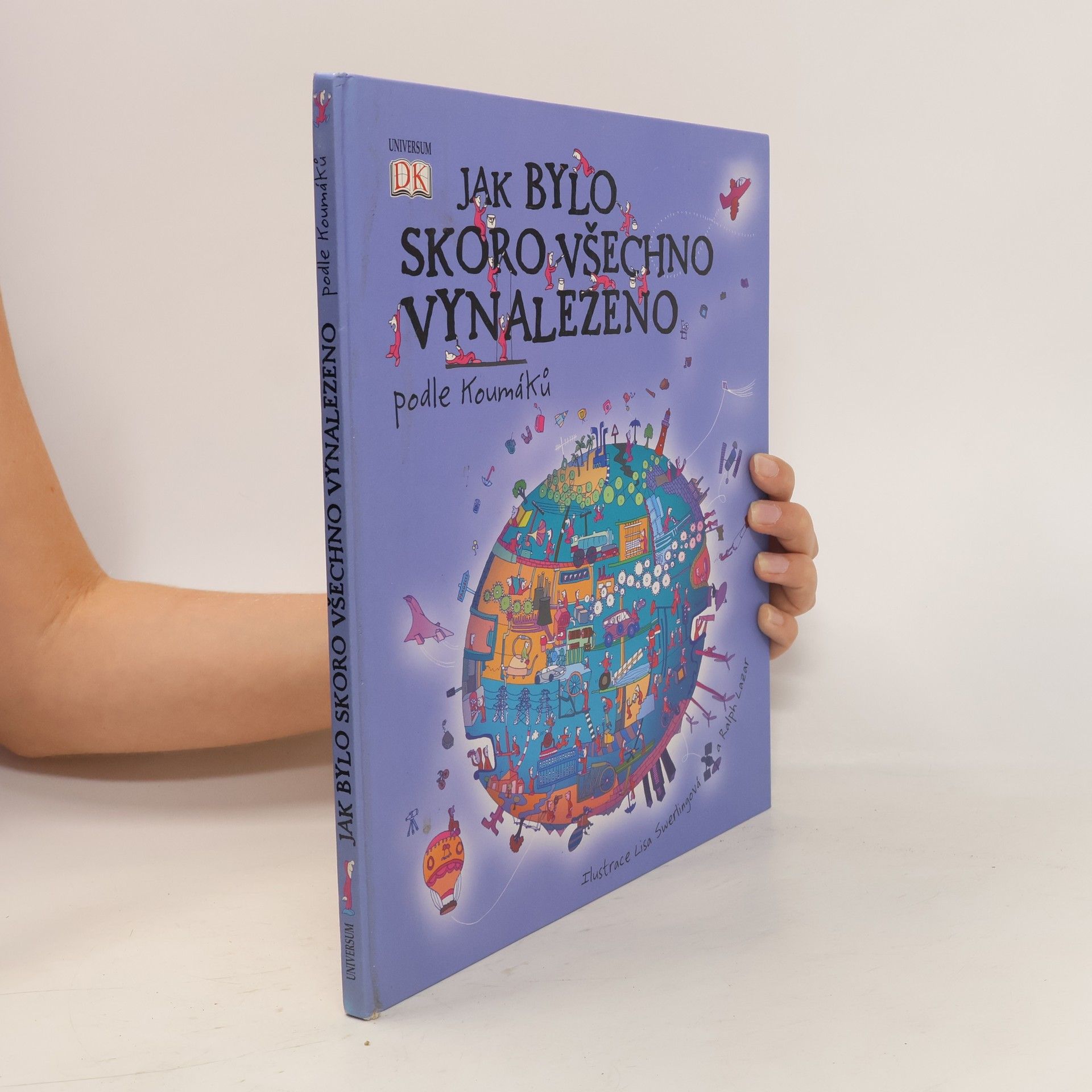 Jilly MacLeod Jak bylo skoro všechno vynalezeno. Podle Koumáků