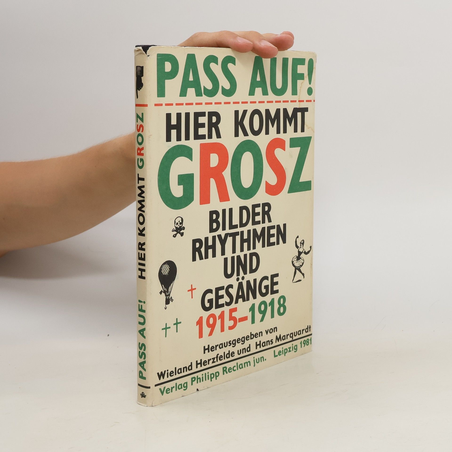 George Grosz Pass auf! Hier kommt Grosz