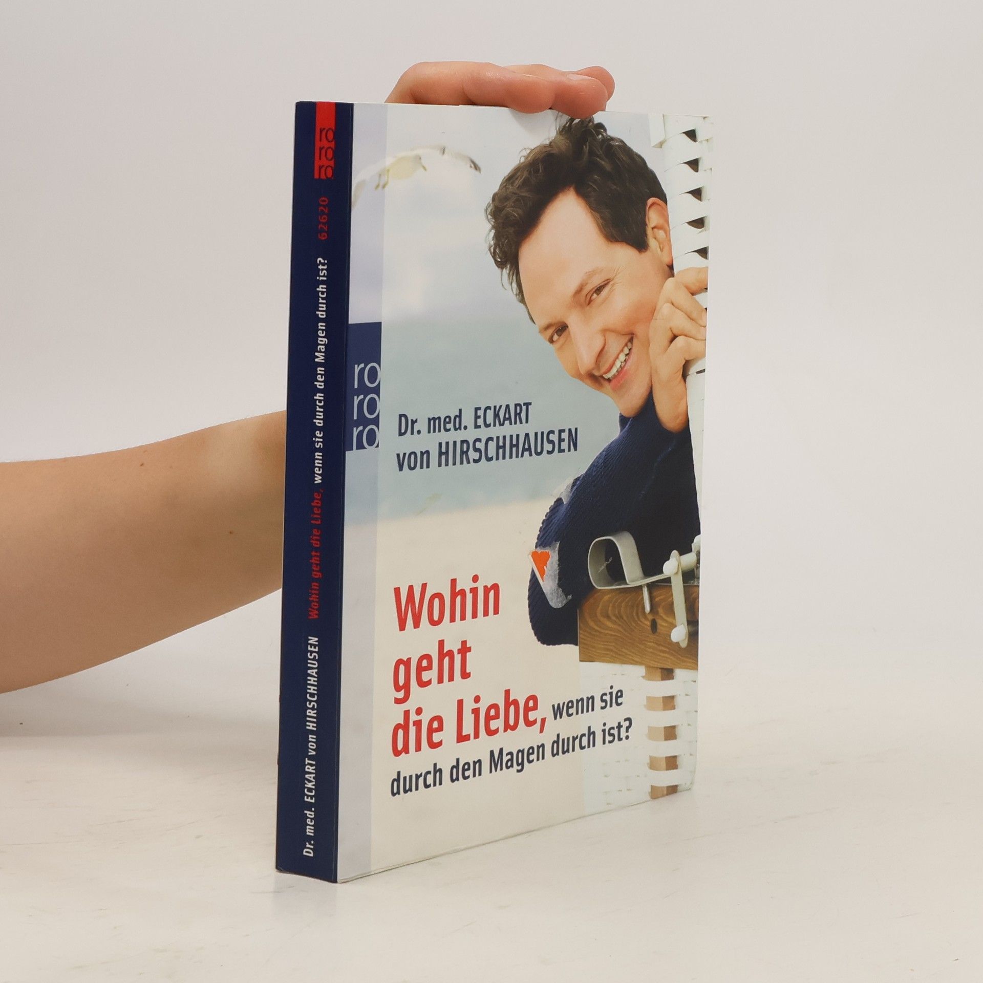 Eckart von Hirschhausen Wohin Geht Die Liebe, Wenn Sie Durch Den Magen Durch Ist?