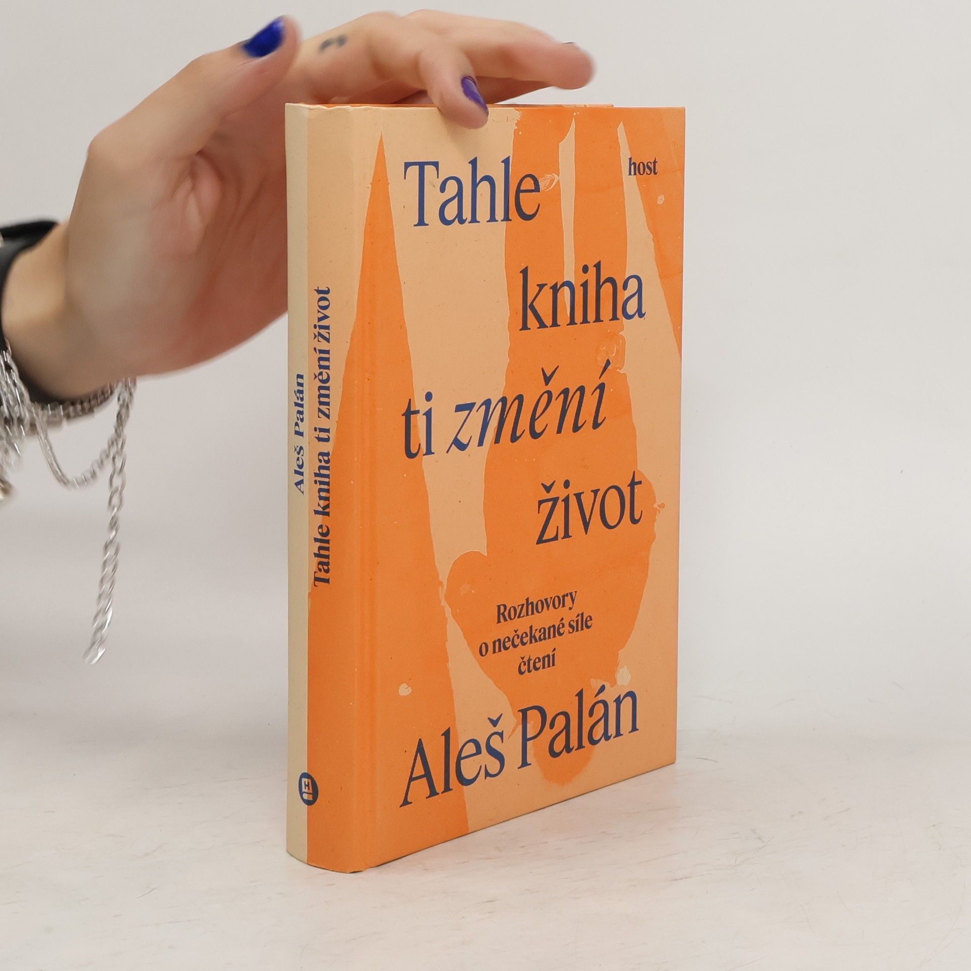 Aleš Palán Tahle kniha ti změní život. Rozhovory o nečekané síle čtení
