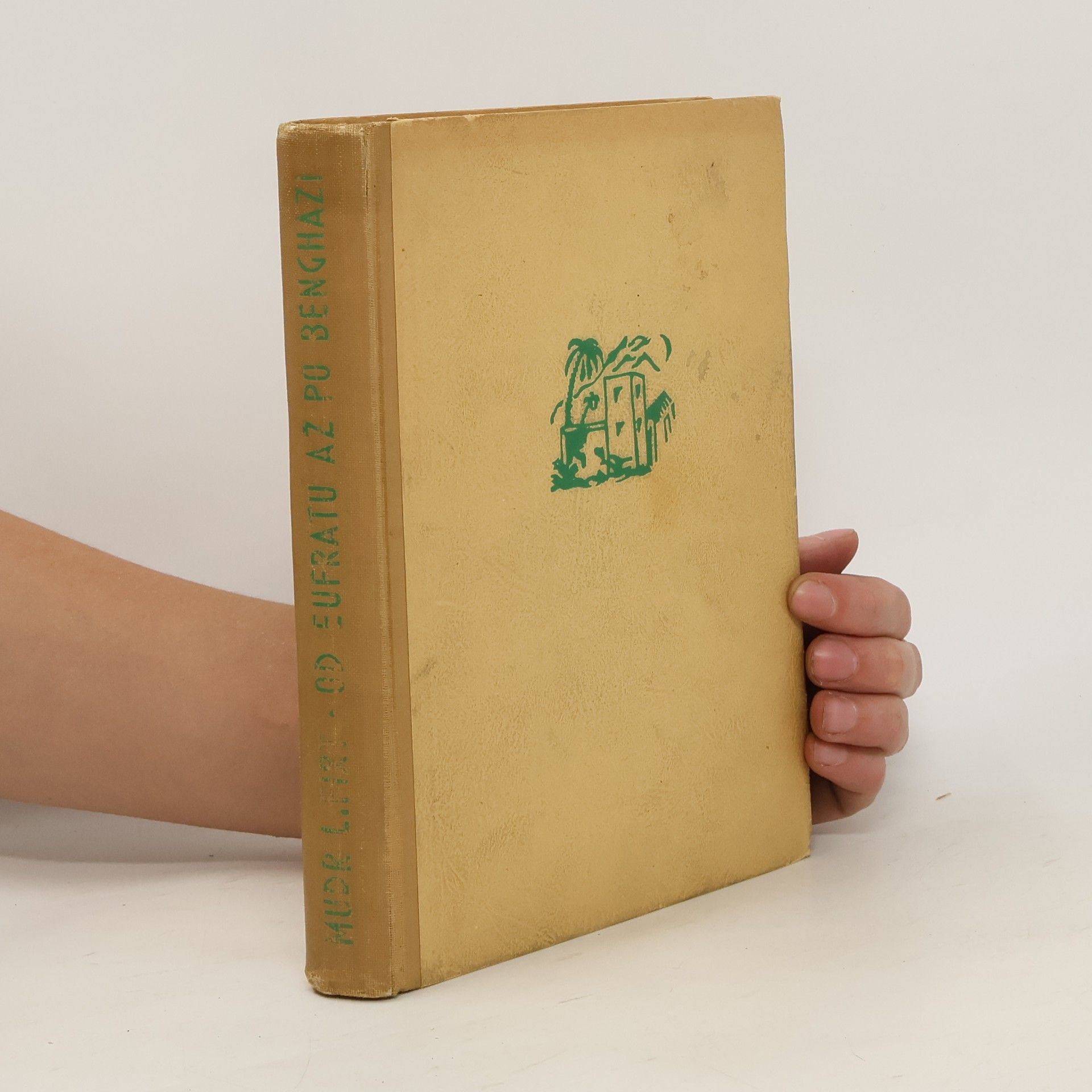 Leopold Firt Od Eufratu až po Benghazi