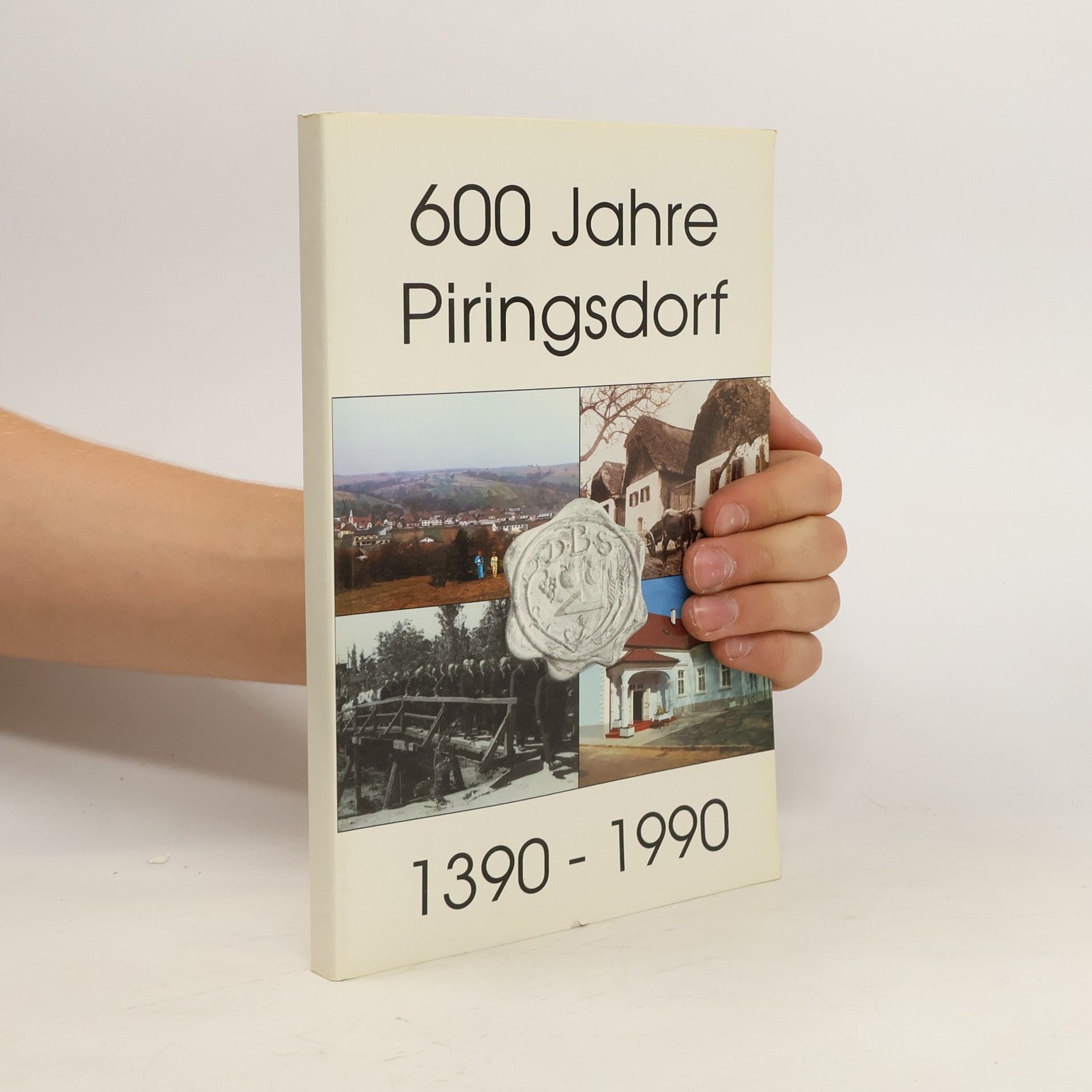 kolektiv 600 Jahre Piringsdorf 1390-1990