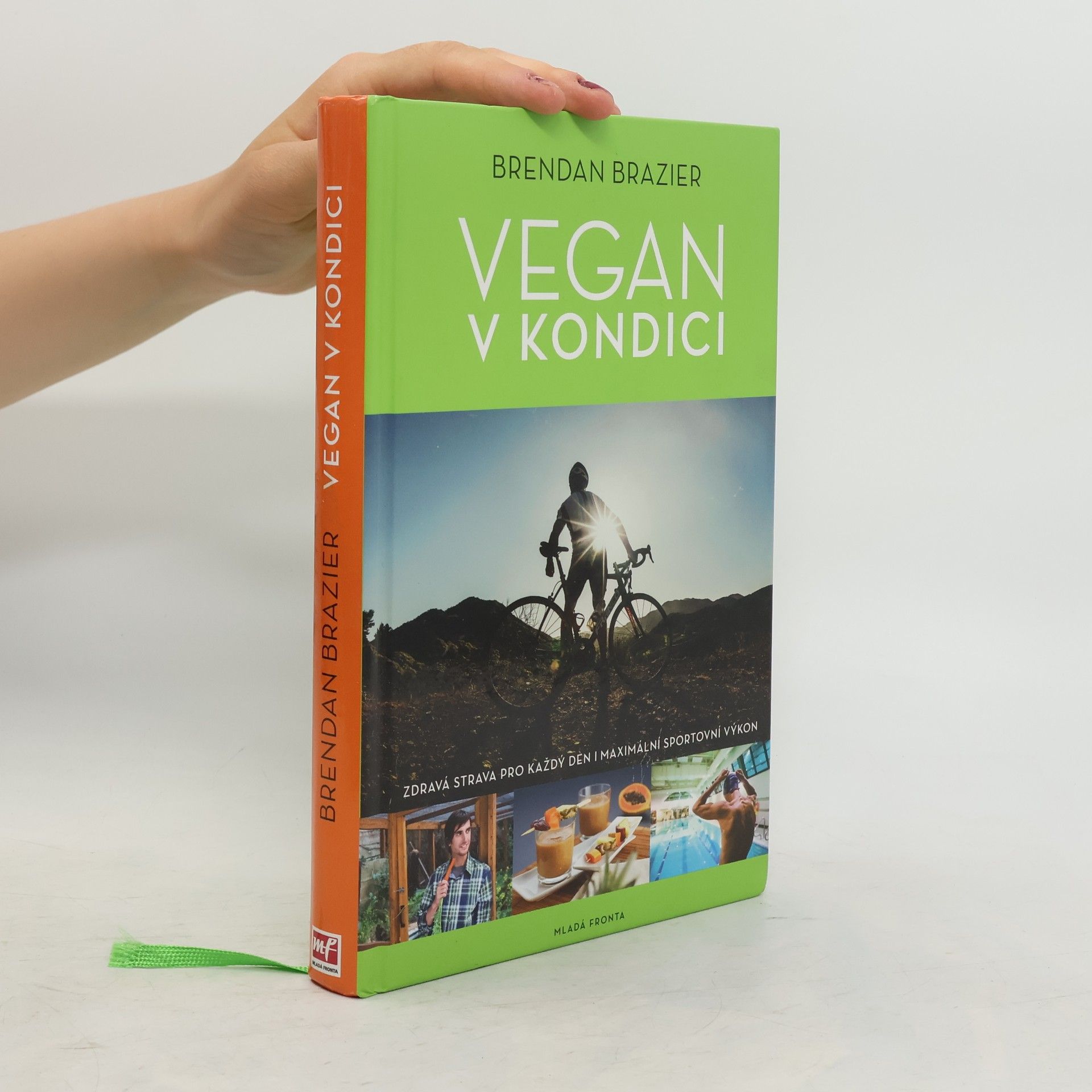 Brendan Brazier Vegan v kondici: Průvodce rostlinnou výživou pro optimální výkony ve sportu i v životě