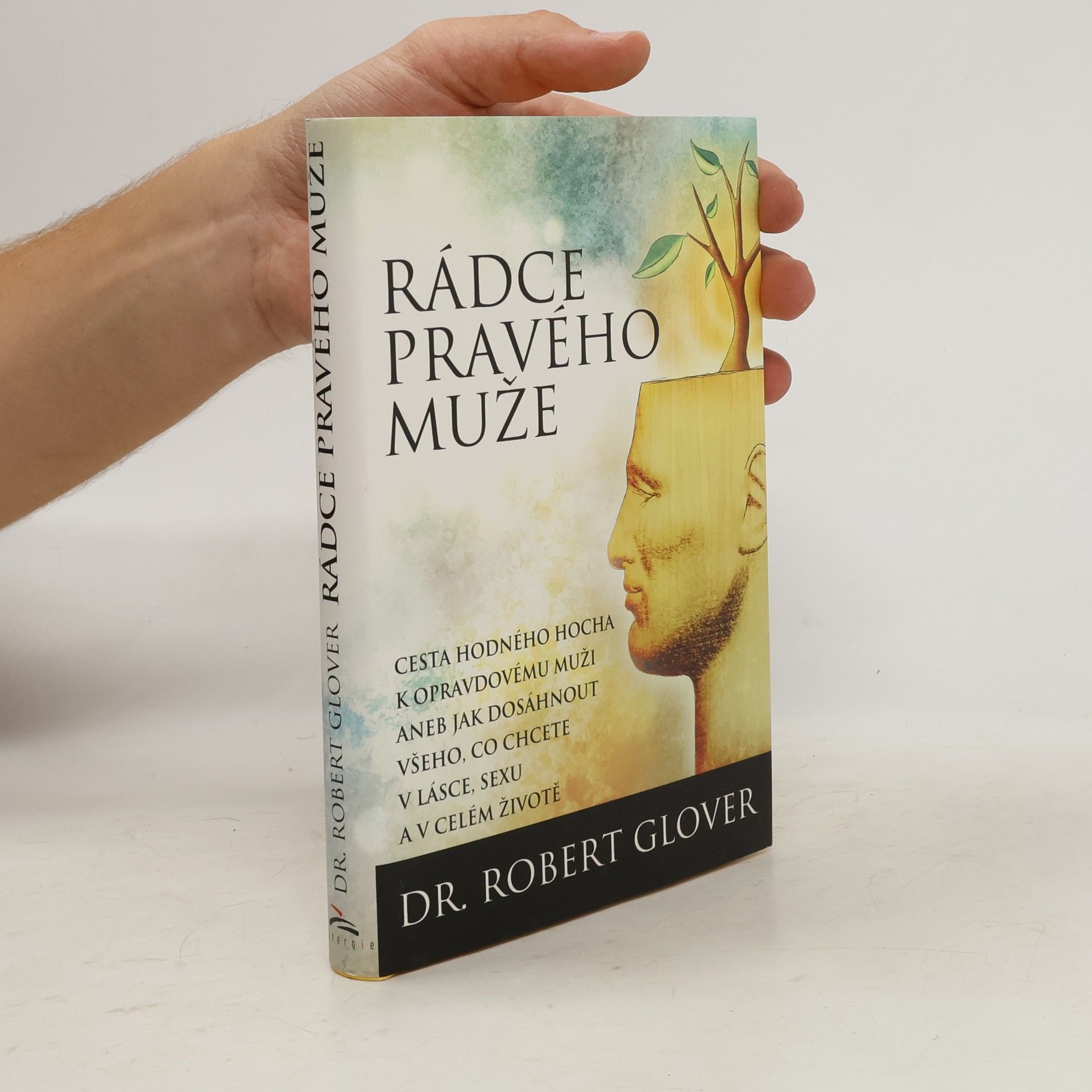 Robert A. Glover Rádce pravého muže
