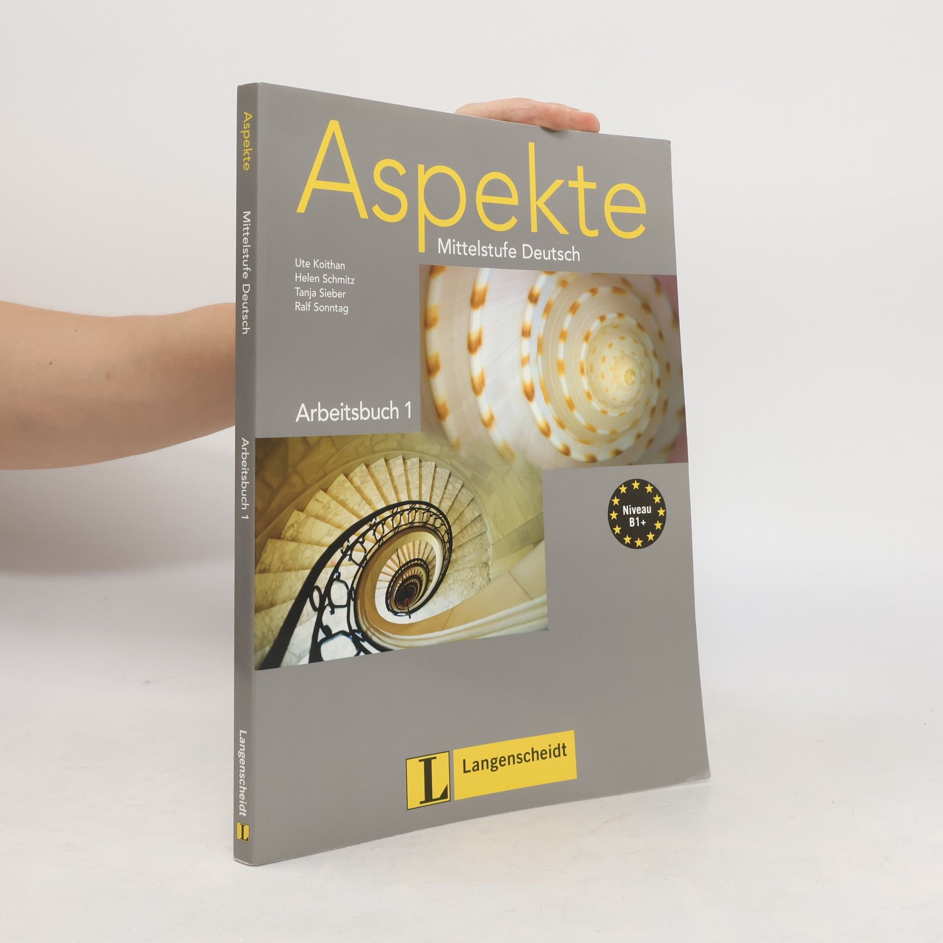 Ute Koithan Aspekte : Mittelstufe Deutsch : Niveau B1+. Arbeitsbuch 1