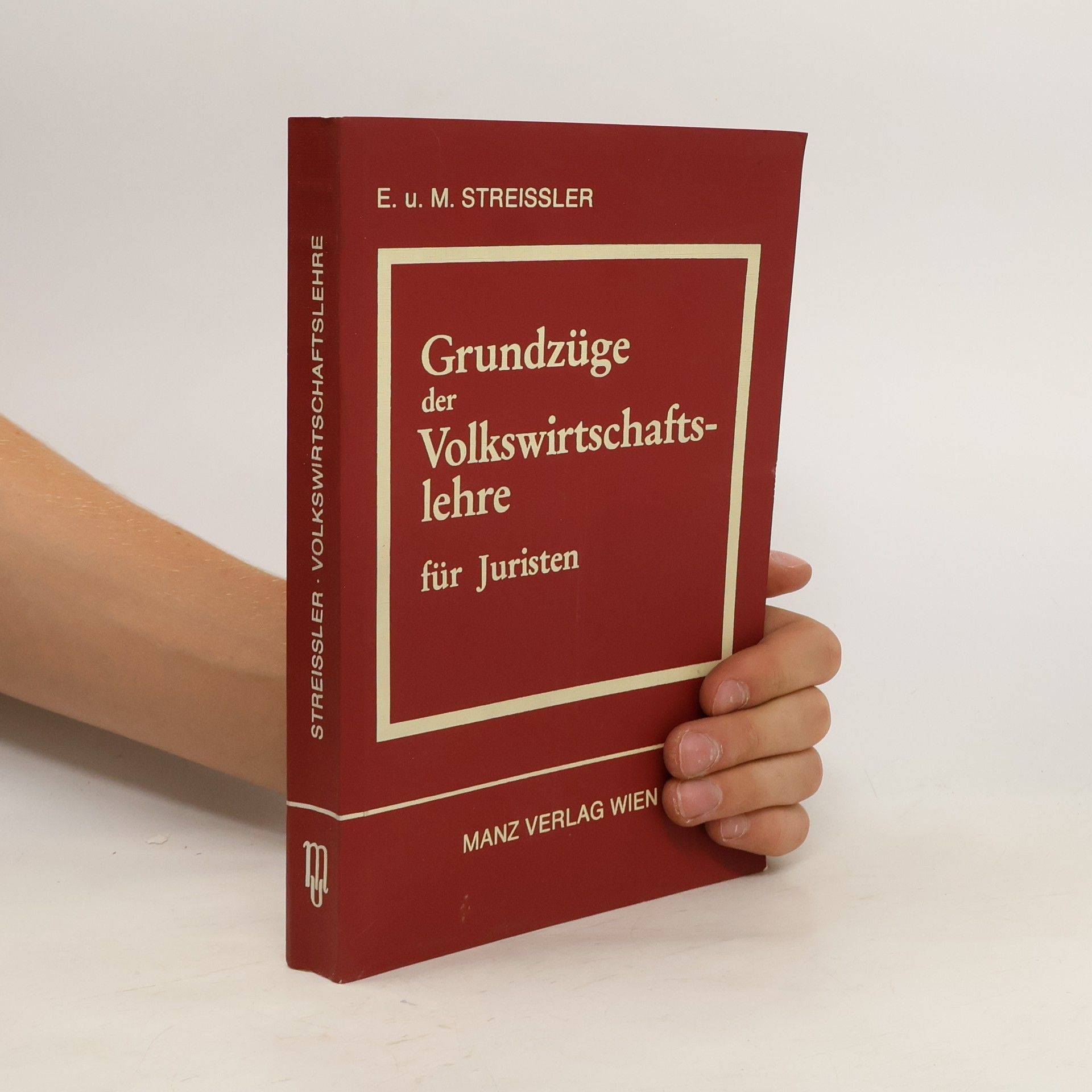 Erich Streissler Grundzüge der Volkswirtschaftslehre für Juristen