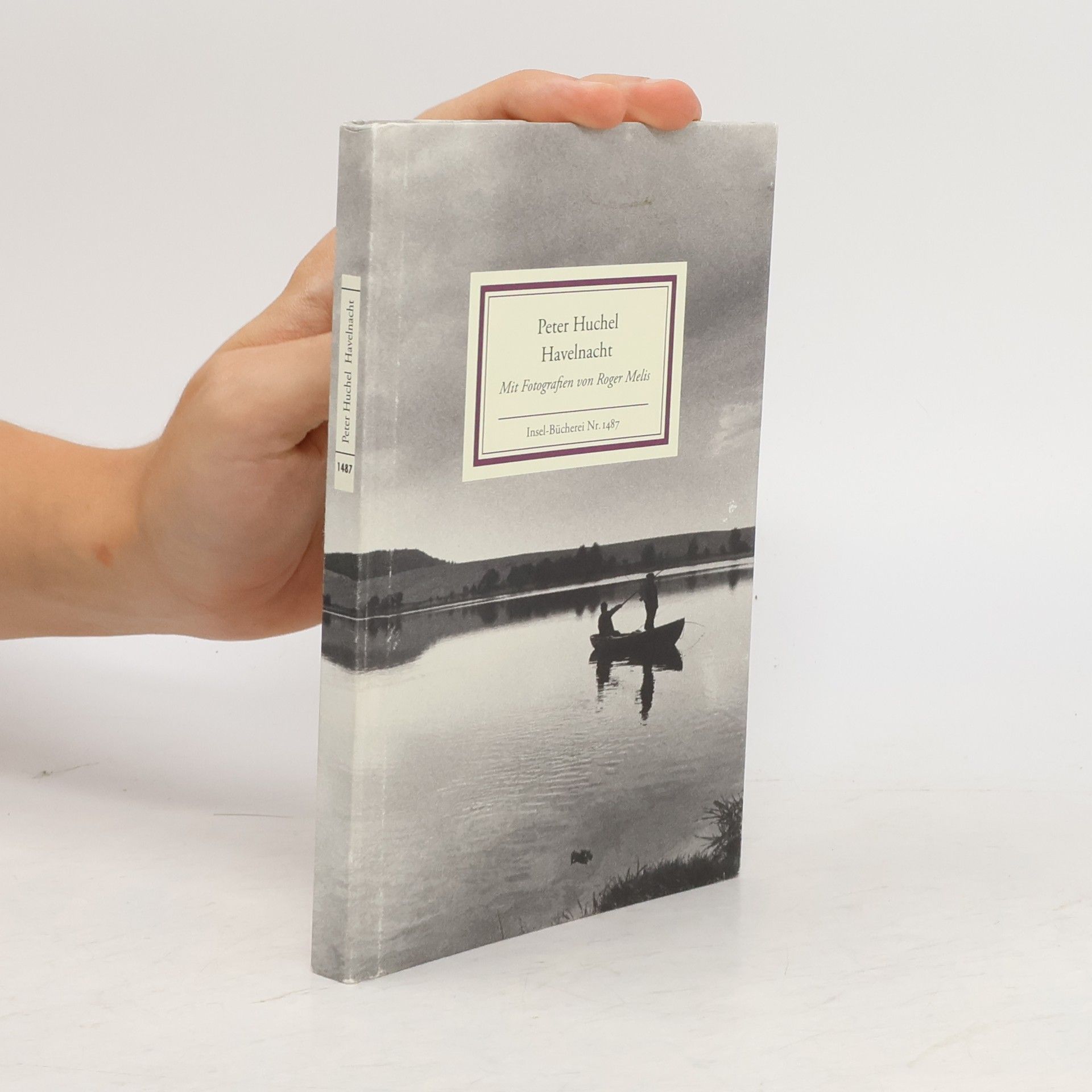 Peter Huchel Havelnacht. Mit Fotografien von Roger Melis