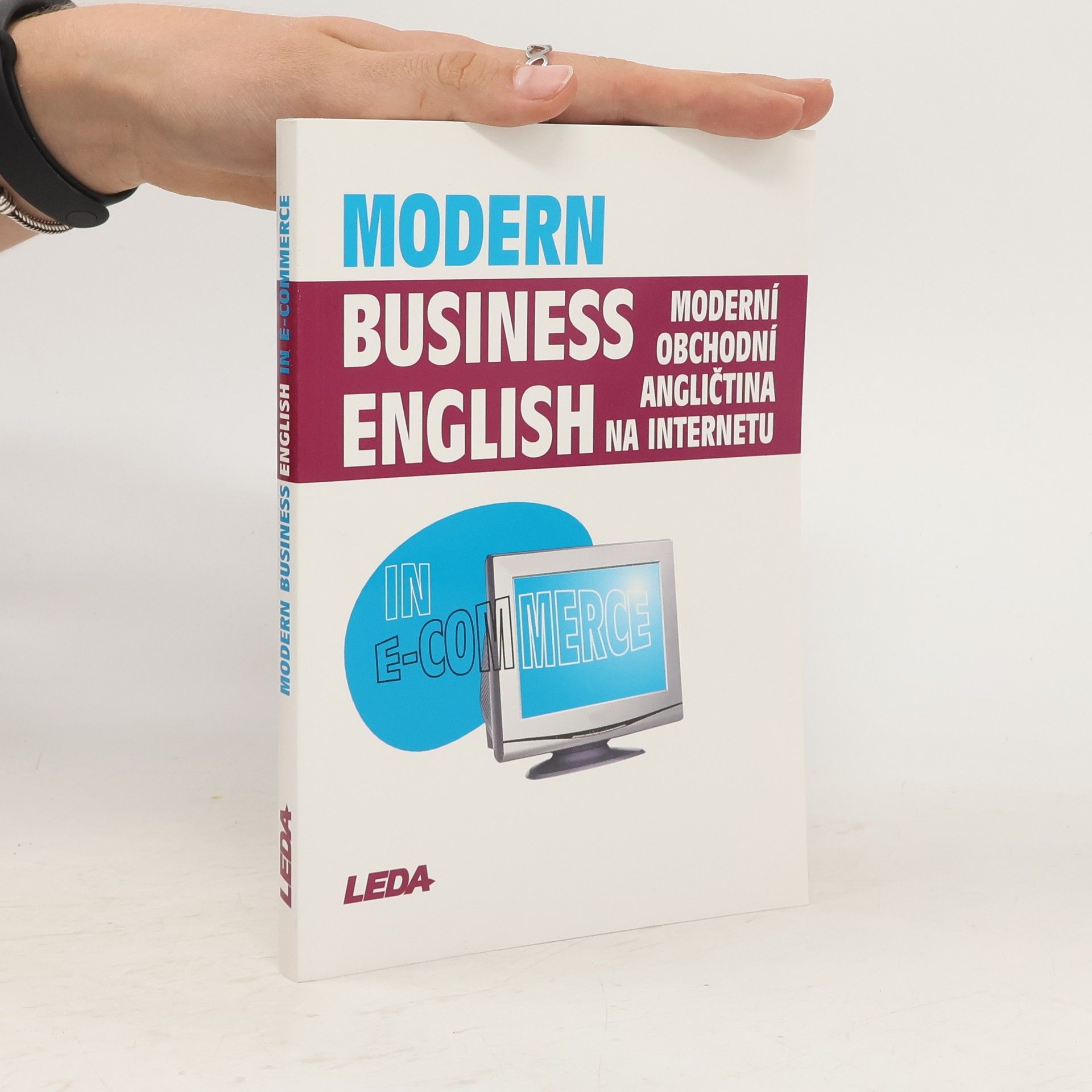 Miroslav Kaftan Moderní obchodní angličtina na internetu = Modern Business English in E-Commerce