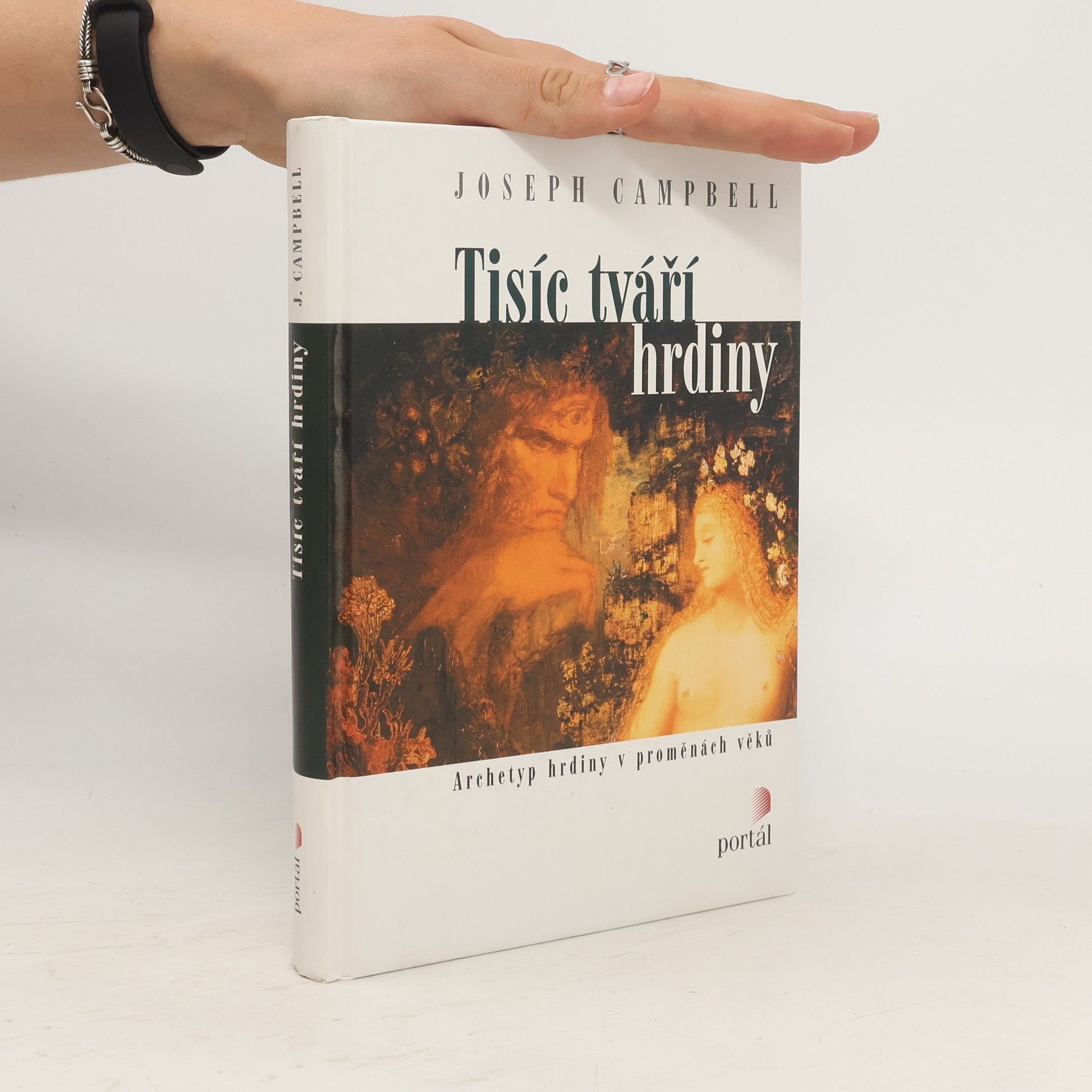 Joseph Campbell Tisíc tváří hrdiny