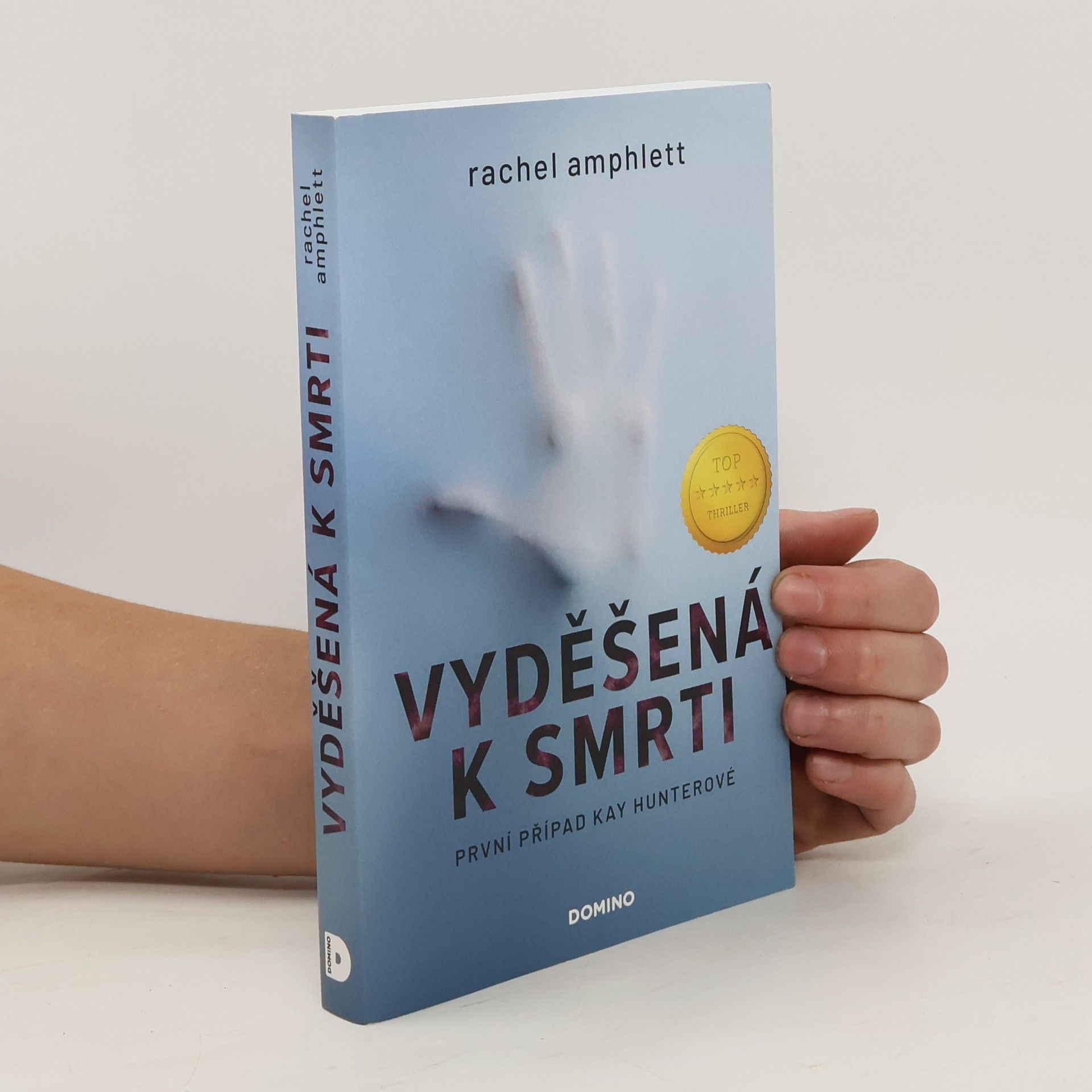 Rachel Amphlett Vyděšená k smrti : První případ Kay Hunterové