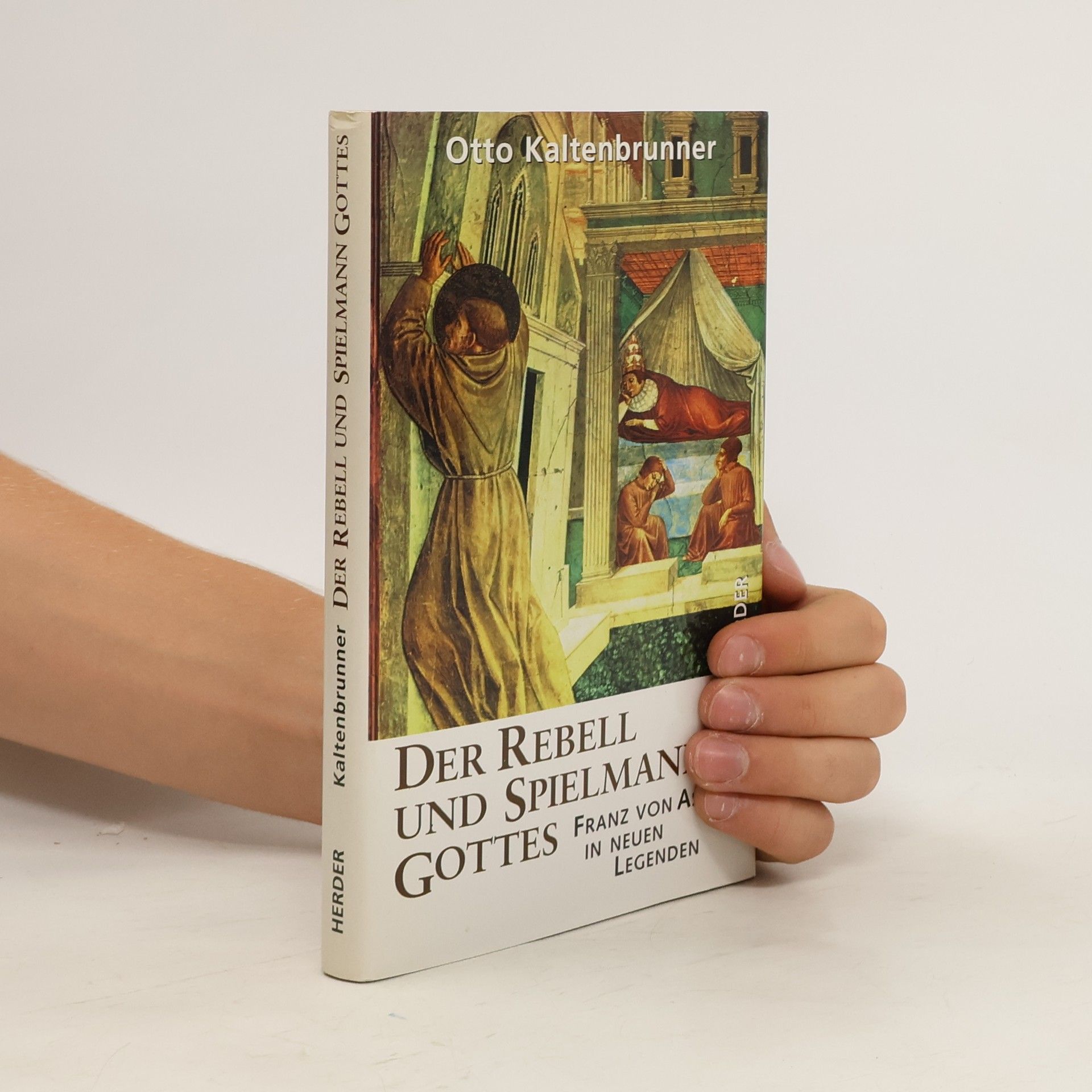 Otto Kaltenbrunner Der Rebell und Spielmann Gottes