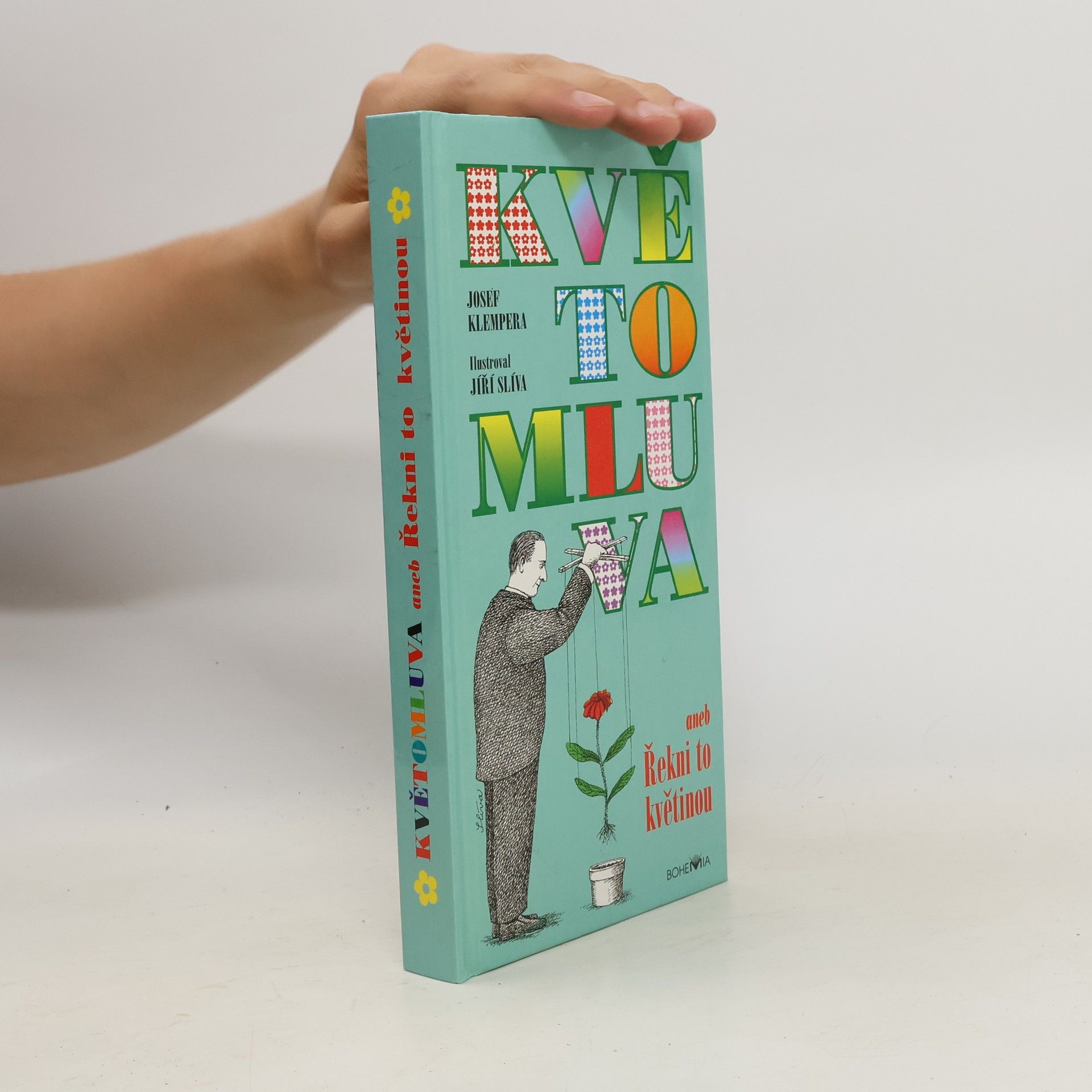 Josef Klempera Květomluva. Aneb řekni to květinou