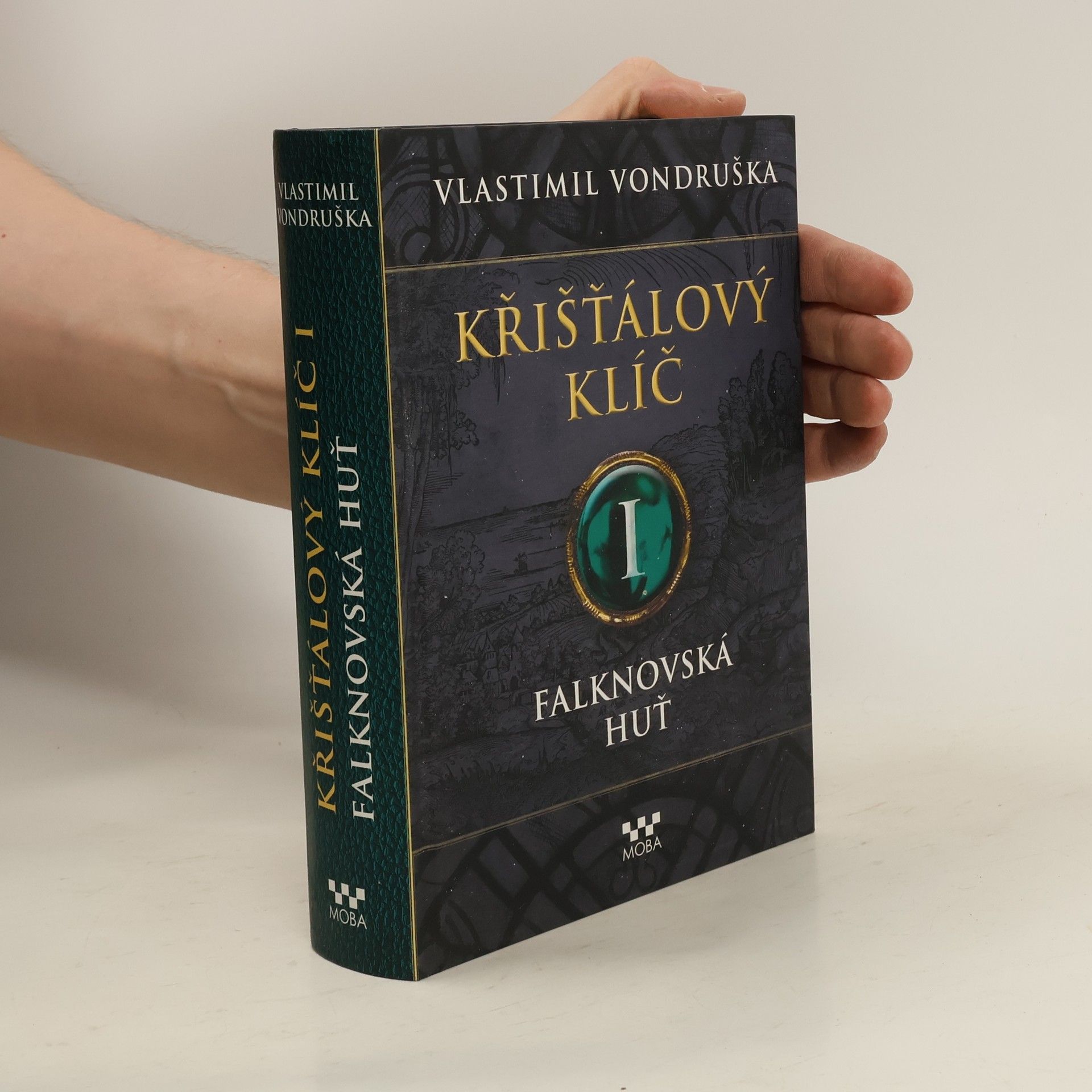 Vlastimil Vondruška Falknovská huť. Křišťálový klíč. 1. díl