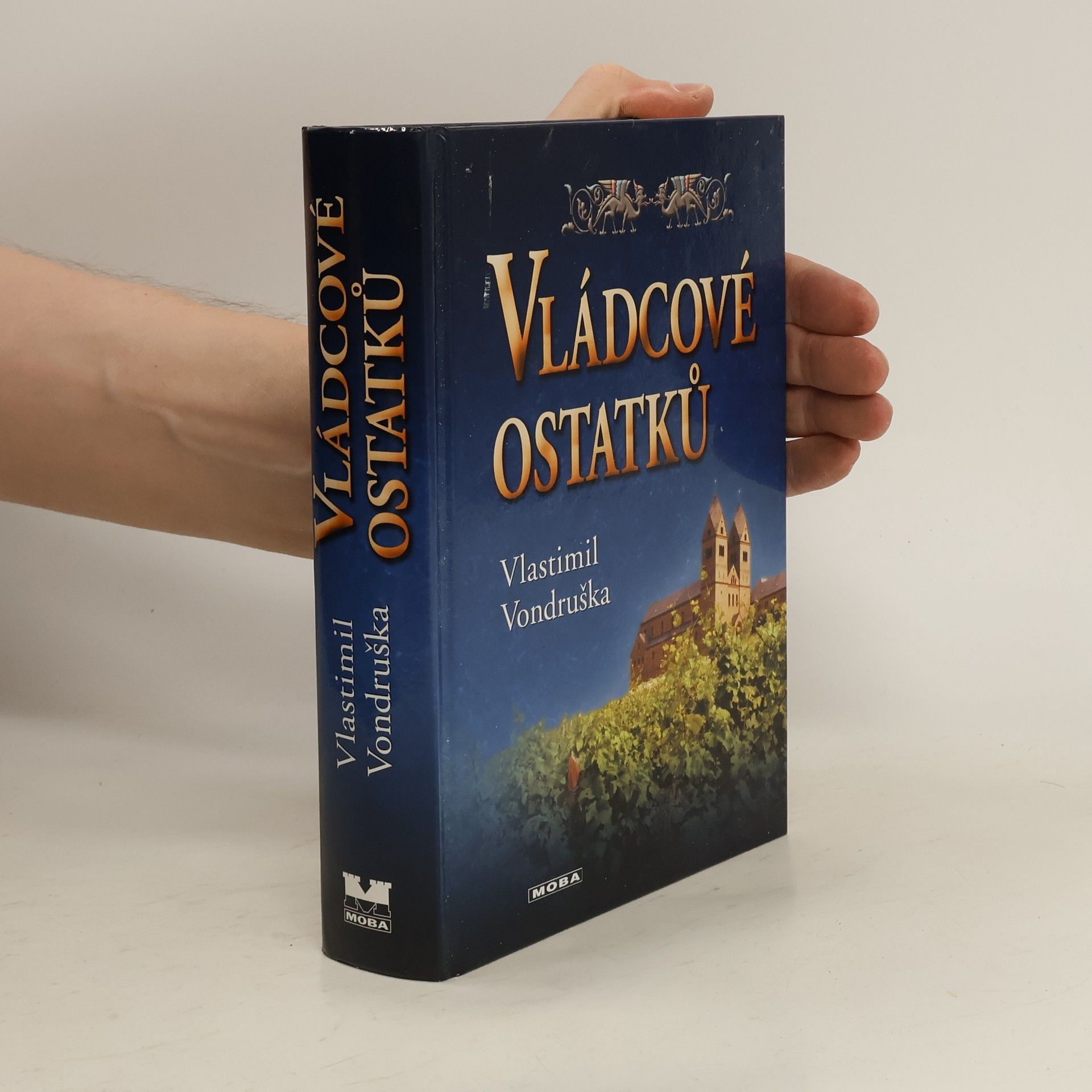 Vlastimil Vondruška Vládcové ostatků