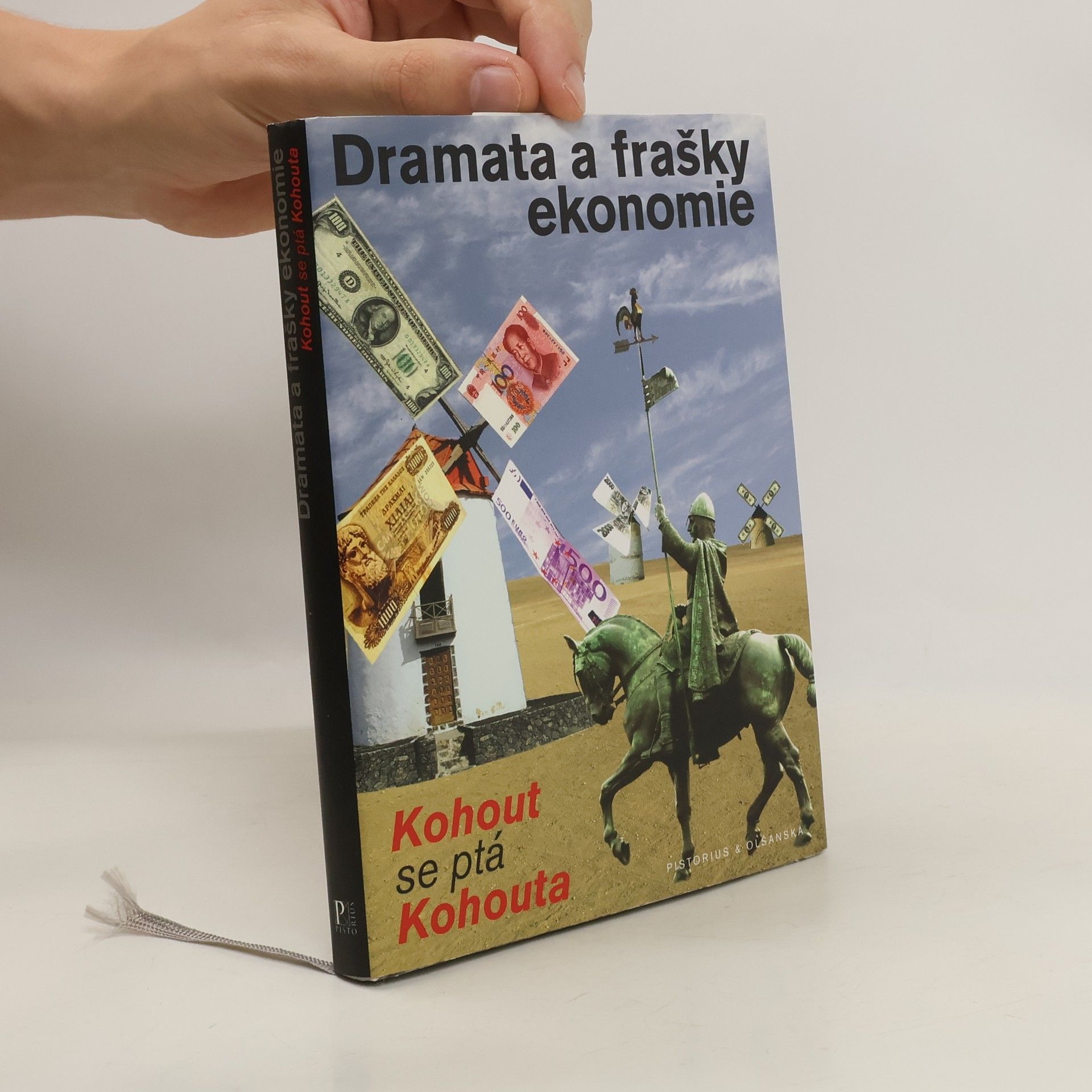 Pavel Kohout Dramata a frašky ekonomie. Kohout se ptá Kohouta
