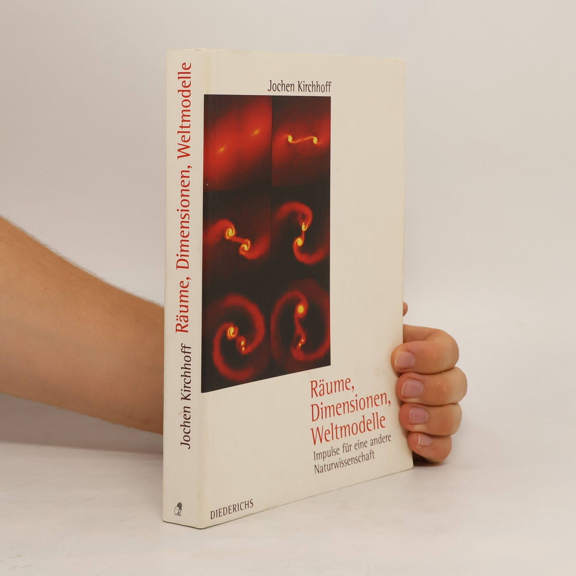 Jochen Kirchhoff Räume, Dimensionen, Weltmodelle