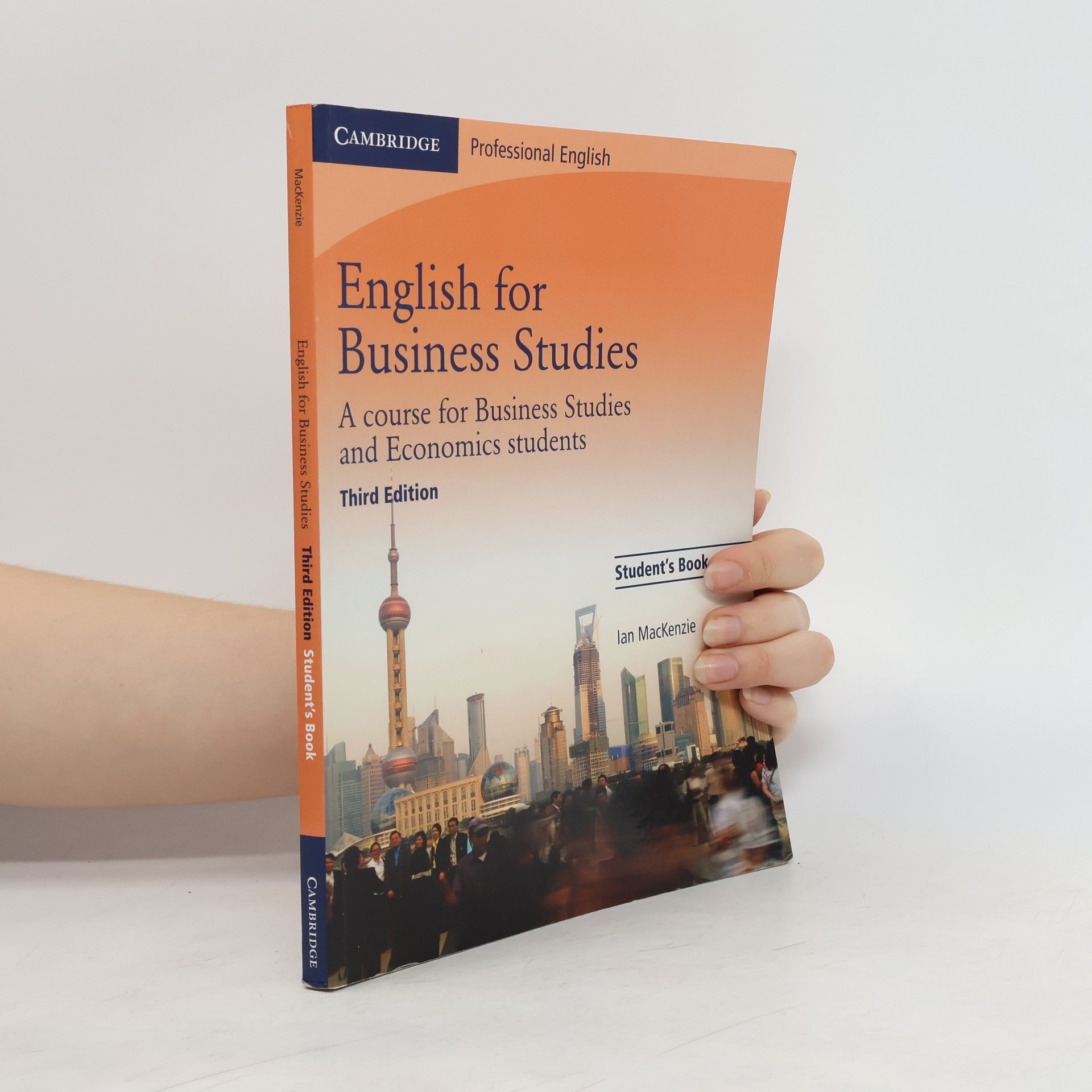 Ian MacKenzie English for Business Studies: A Course for Business Studies and Economics Students: Student's Book
