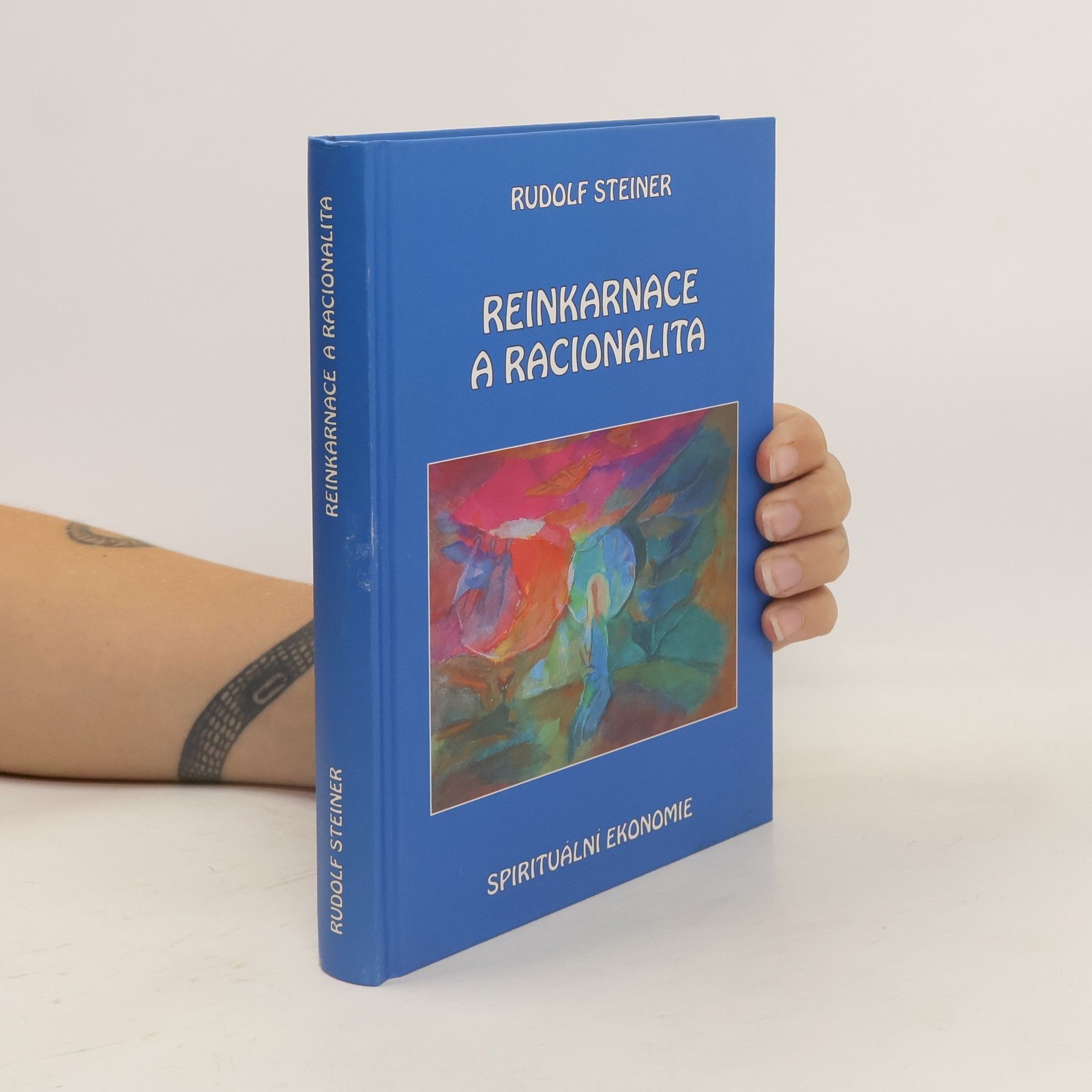 Rudolf Steiner Reinkarnace a racionalita