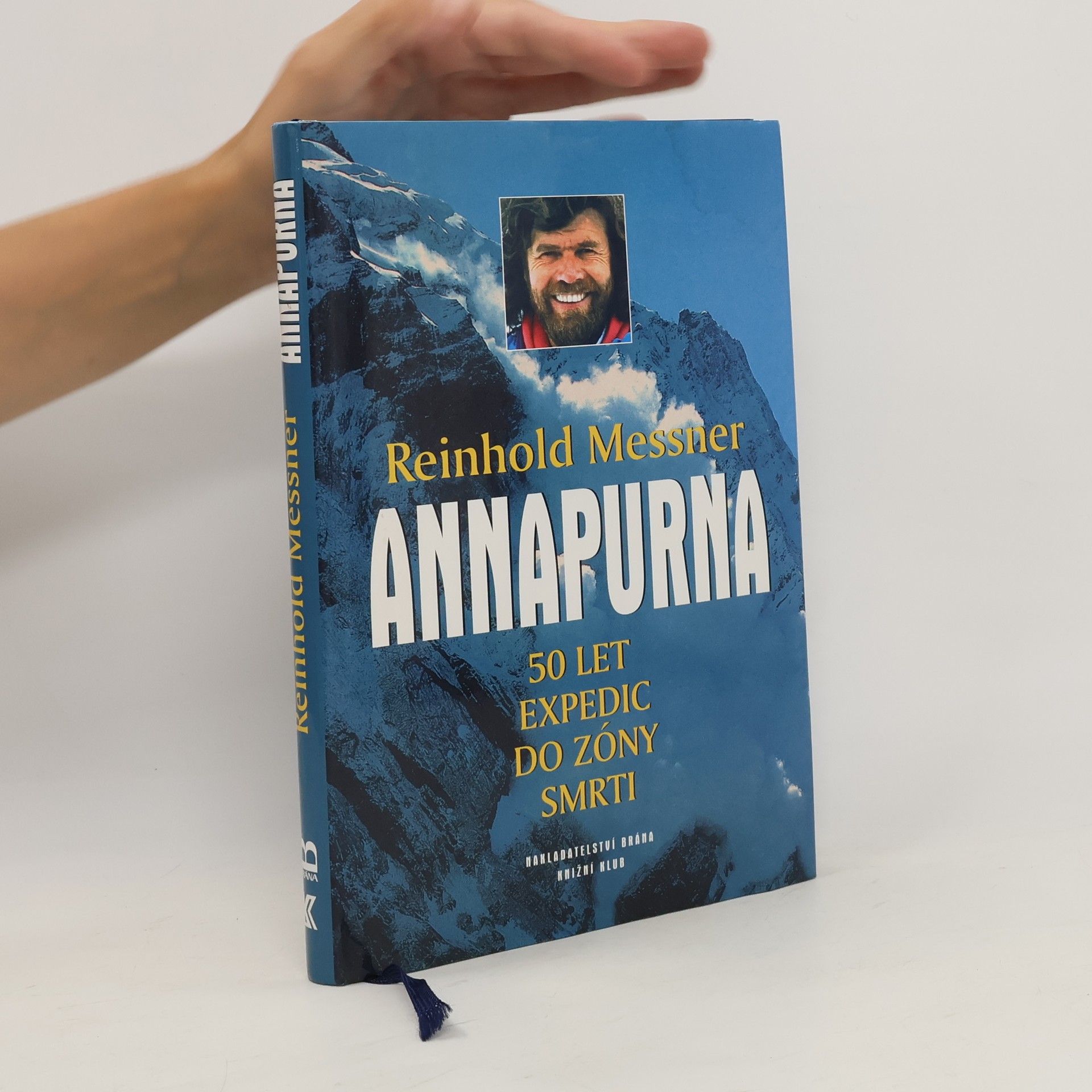 Reinhold Messner Annapurna – 50 let expedic do zóny smrti