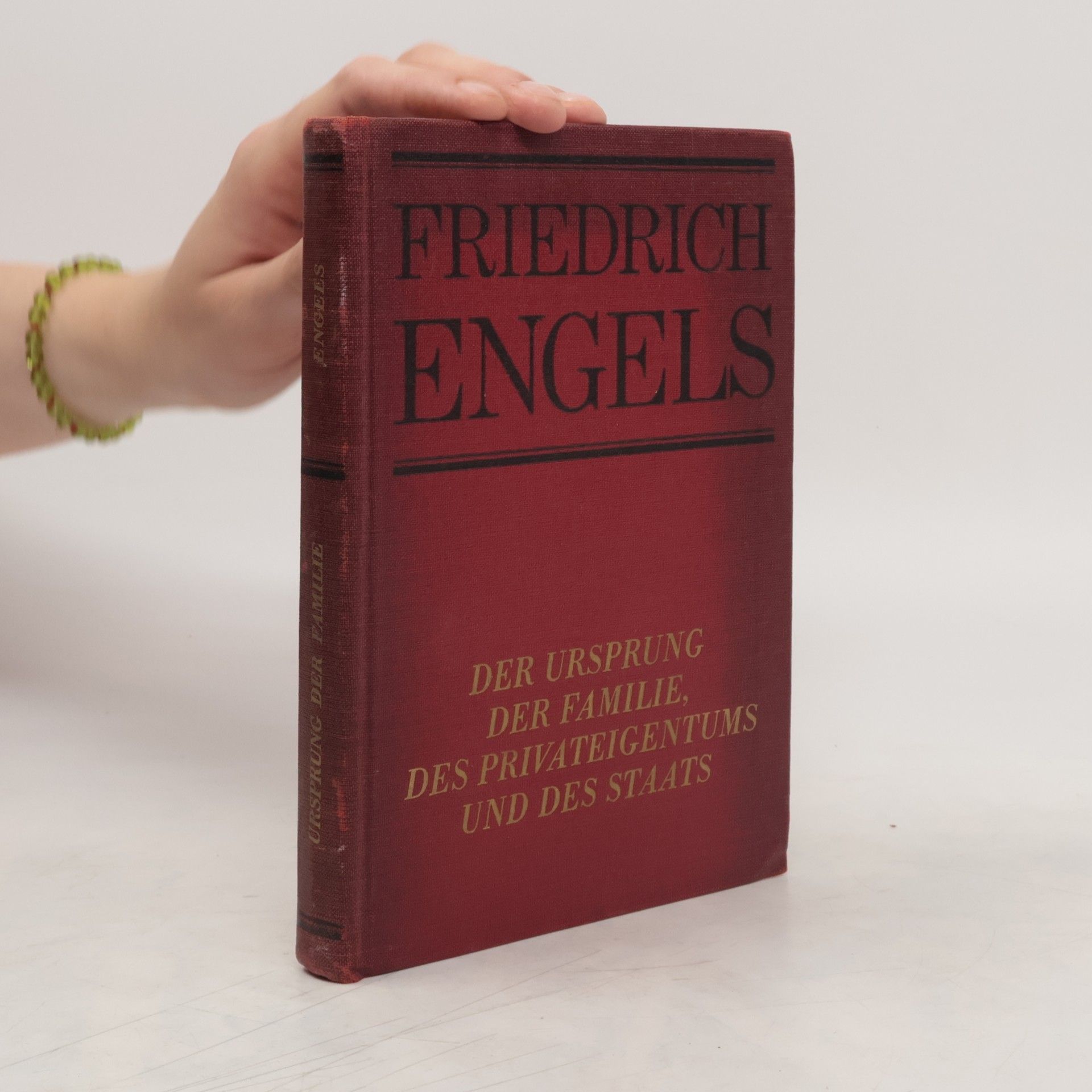 Friedrich Engels Der Ursprung der Familie, des Privateigenthums und des Staats
