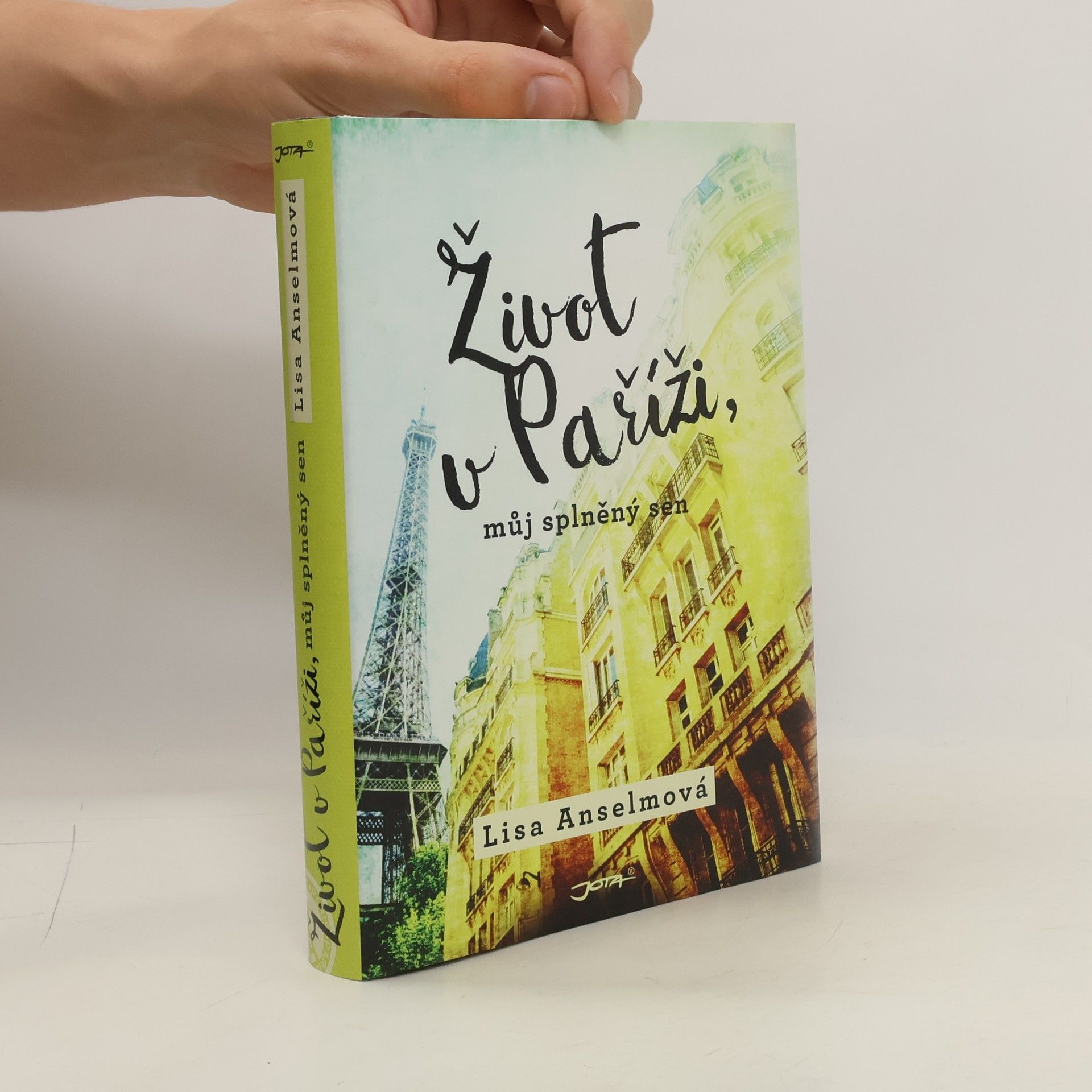 Lisa Anselmo Život v Paříži, můj splněný sen