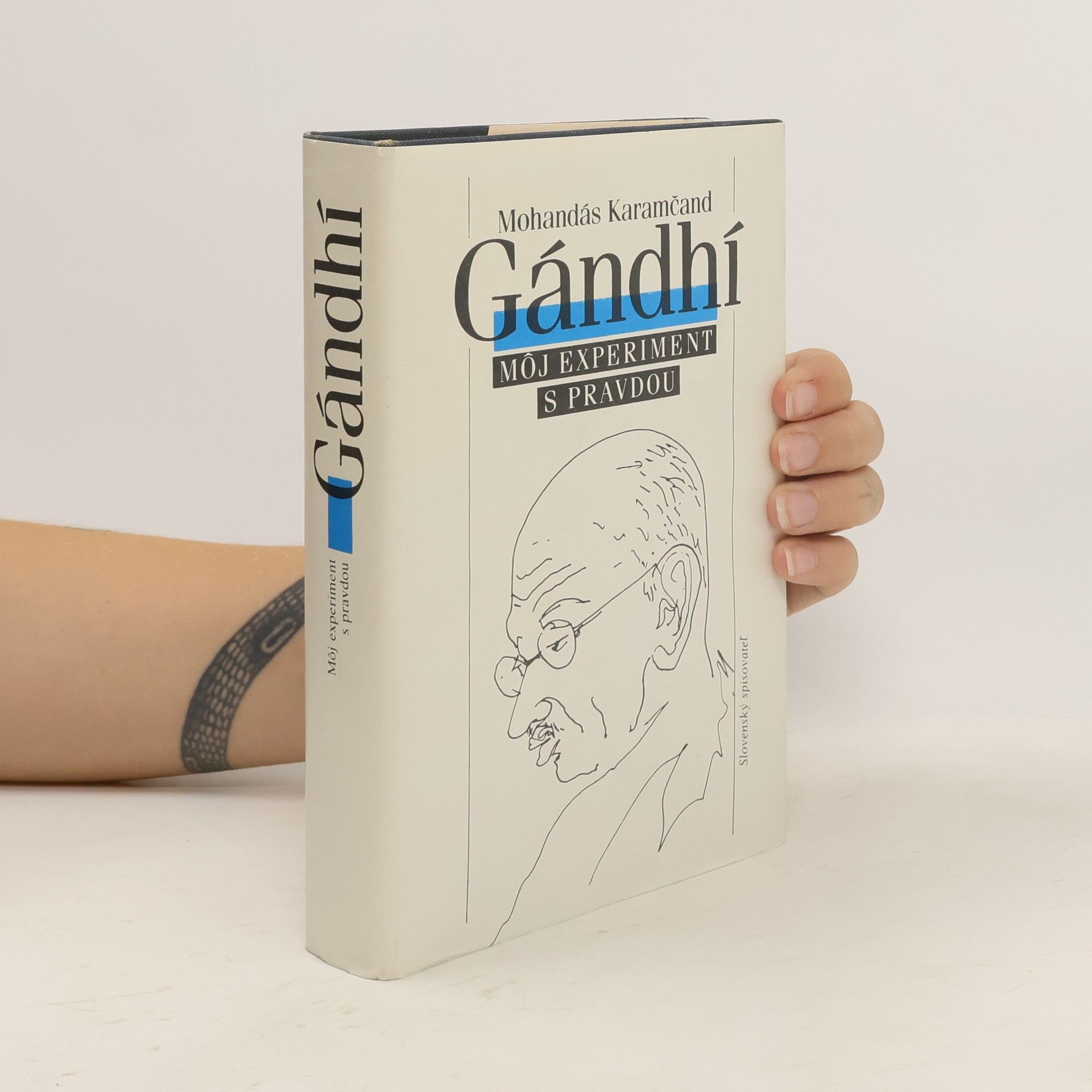 Mahatma Gandhi Gándhí. Môj experiment s pravdou