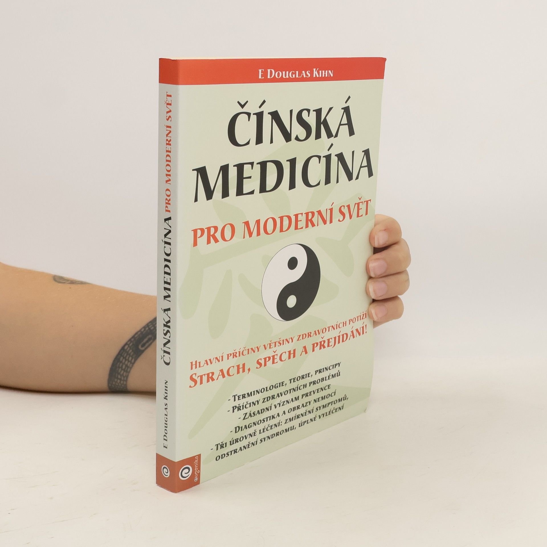 E. Douglas Kihn Čínská medicína pro moderní svět