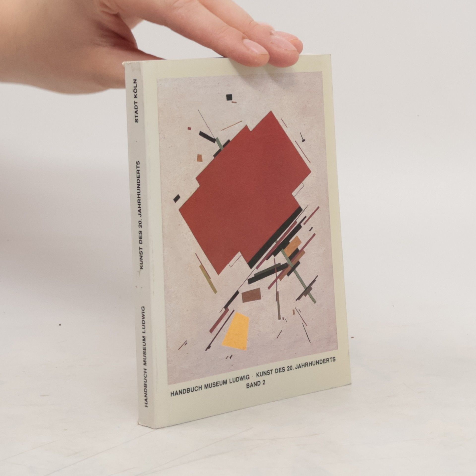 Karl Ruhrberg Handbuch Museum Ludwig : Kunst des 20. Jahrhunderts Band 2