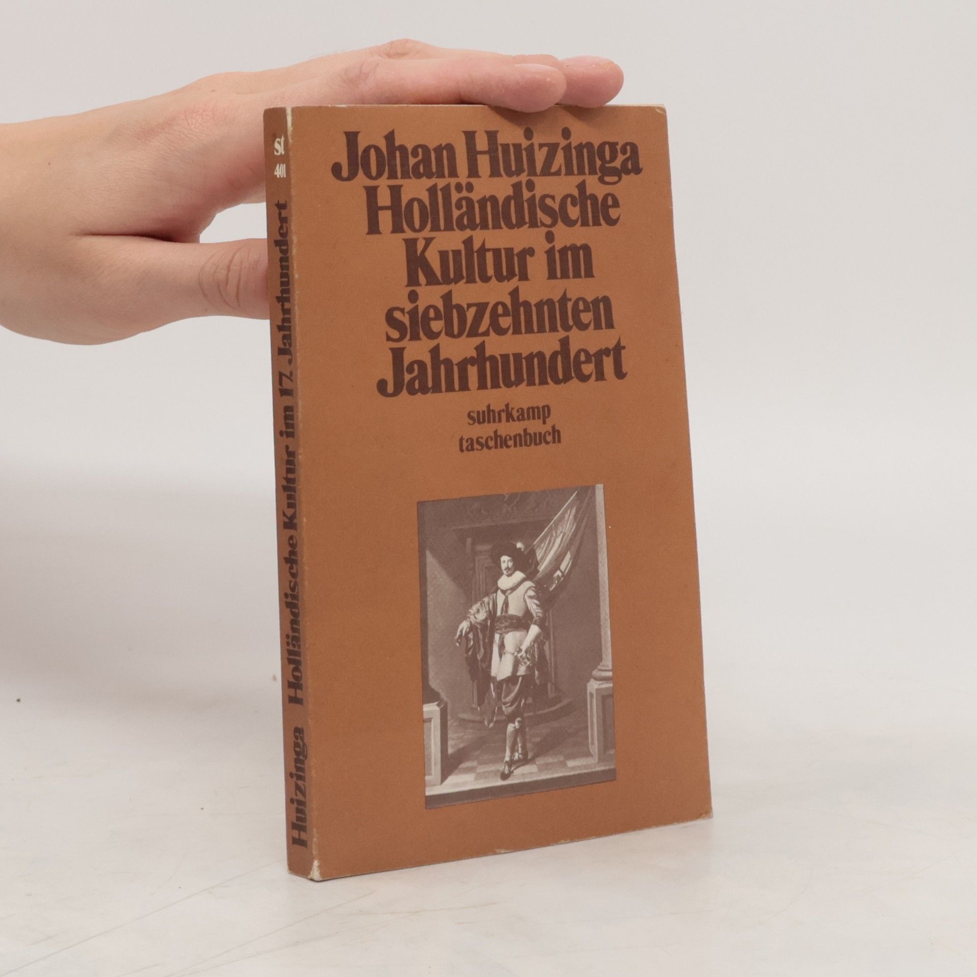 Johan Huizinga Holländische Kultur im siebzehnten Jahrhundert