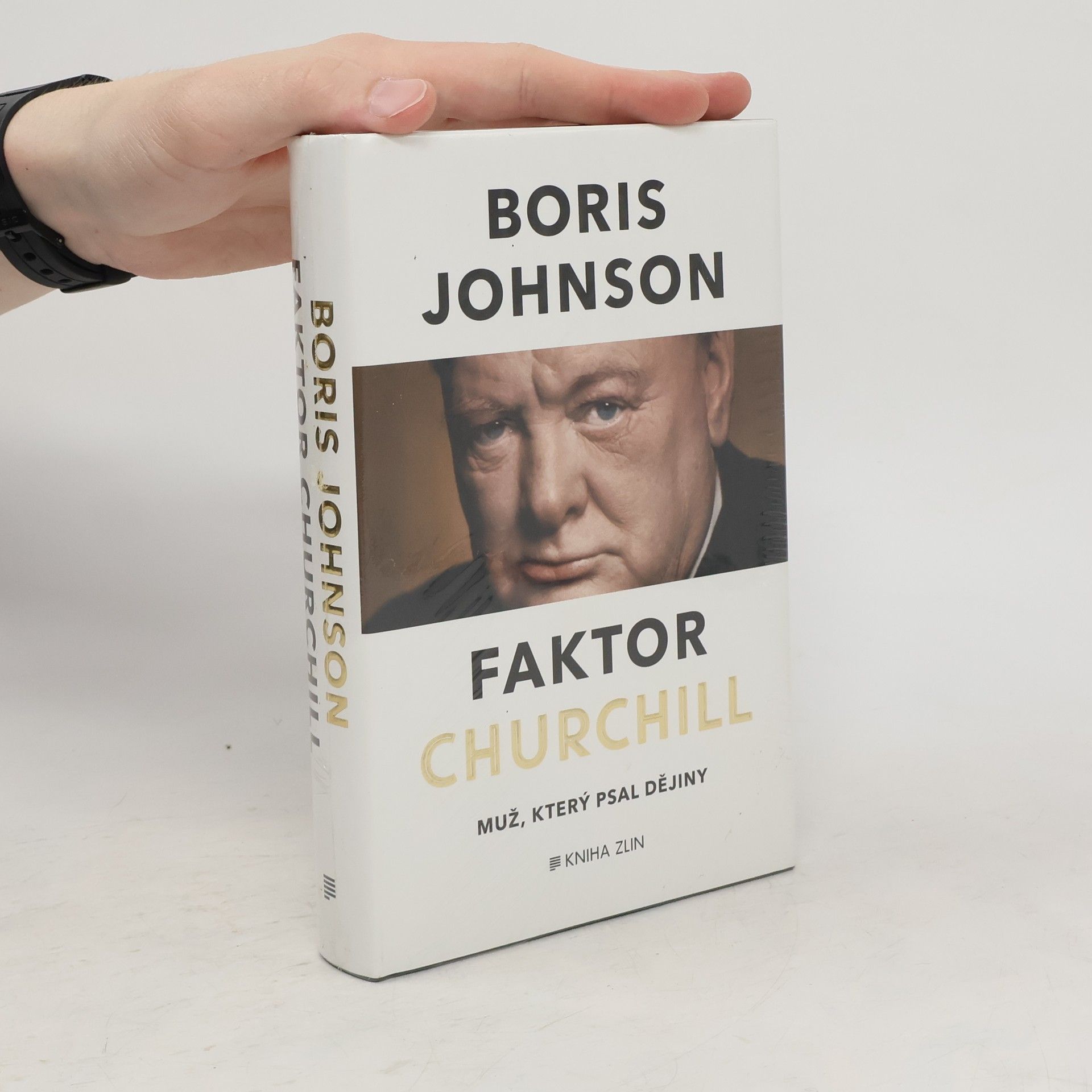 Boris Johnson Faktor Churchill. Muž, který psal dějiny