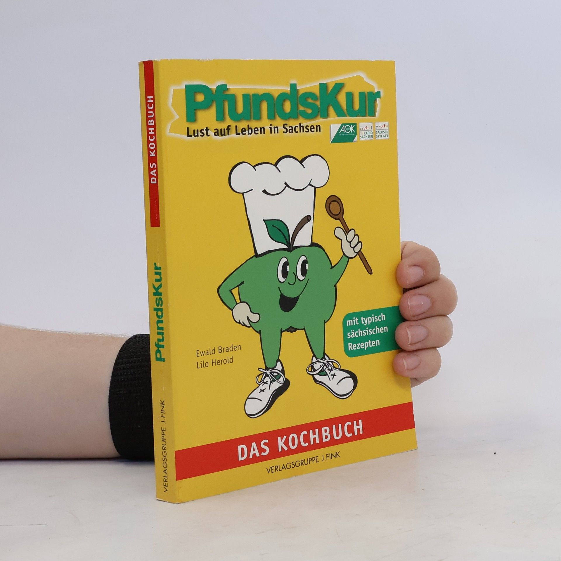 Ewald Braden PfundsKur-Kochbuch. Lust auf Leben in Sachsen.