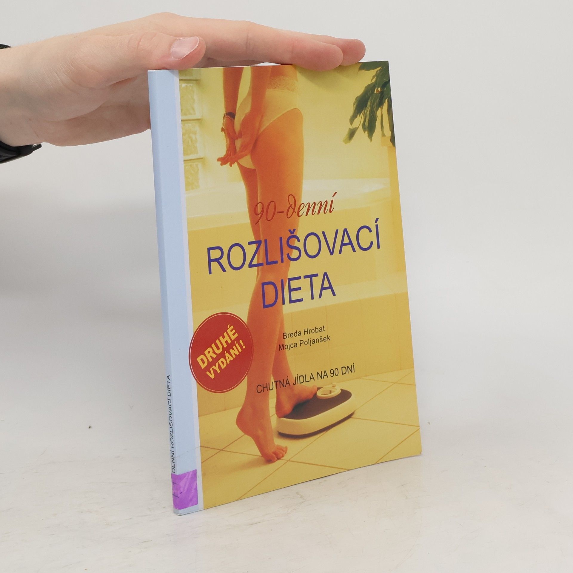 Breda Hrobat 90-denní rozlišovací dieta : chutná jídla na 90 dní