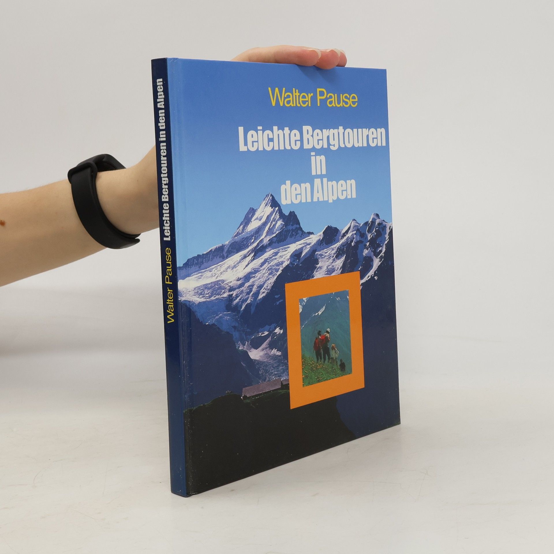 Walter Pause Leichte Bergtouren in den Alpen