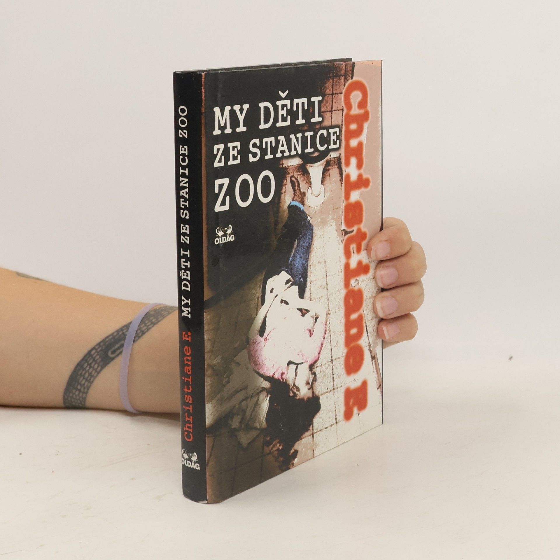 Vera Christiane Felscherinow My děti ze stanice ZOO