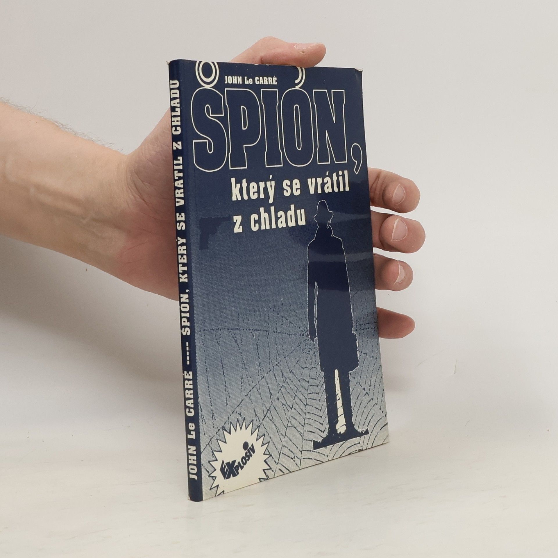 John le Carré Špión, který se vrátil z chladu