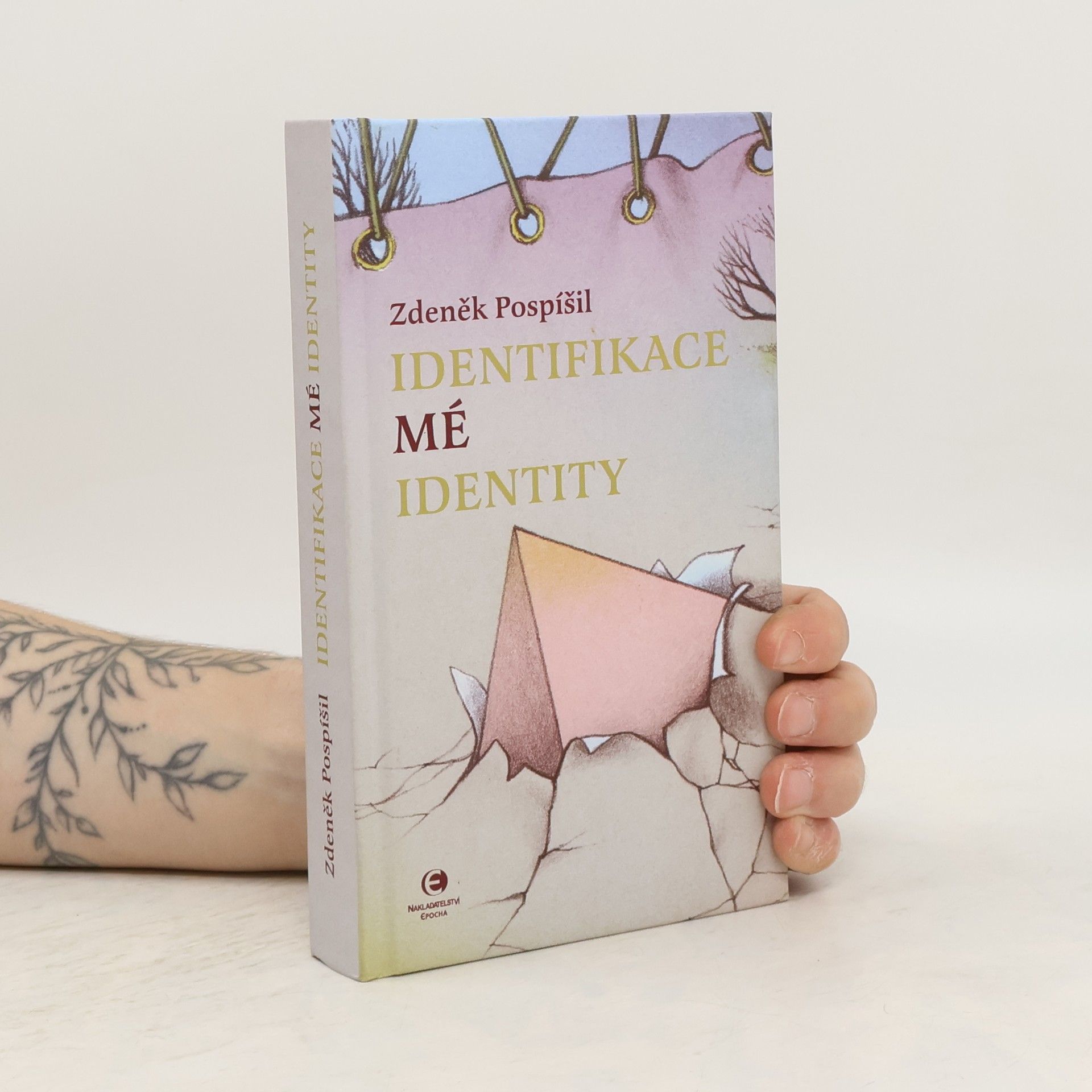 Zdeněk Pospíšil Identifikace mé identity