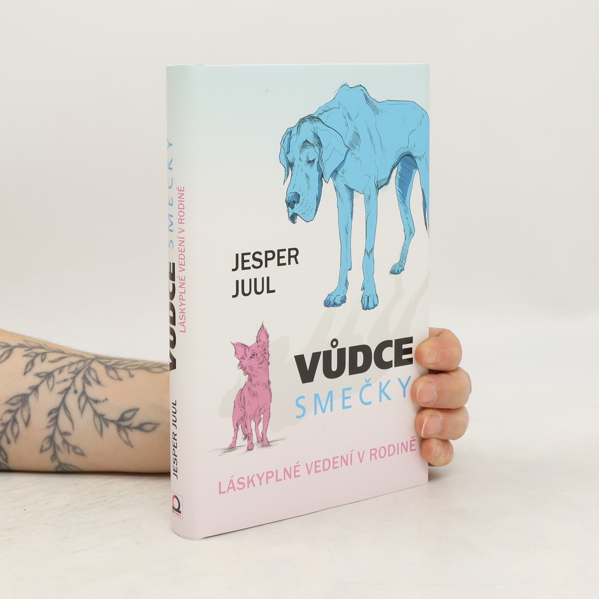 Jesper Juul Vůdce smečky: Láskyplné vedení v rodině