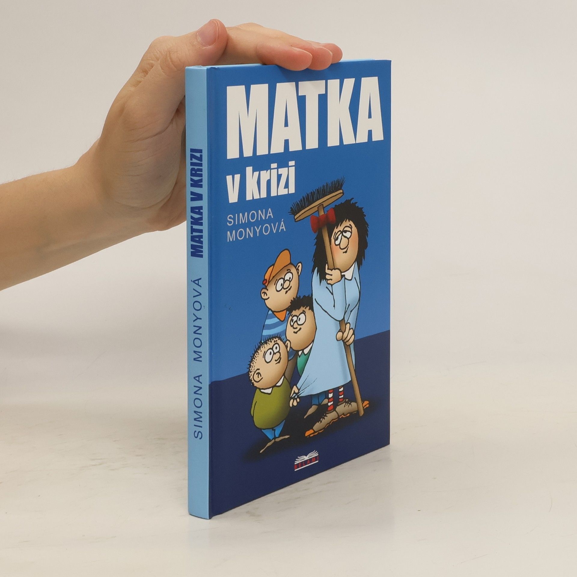 Monyová Simona Matka v krizi