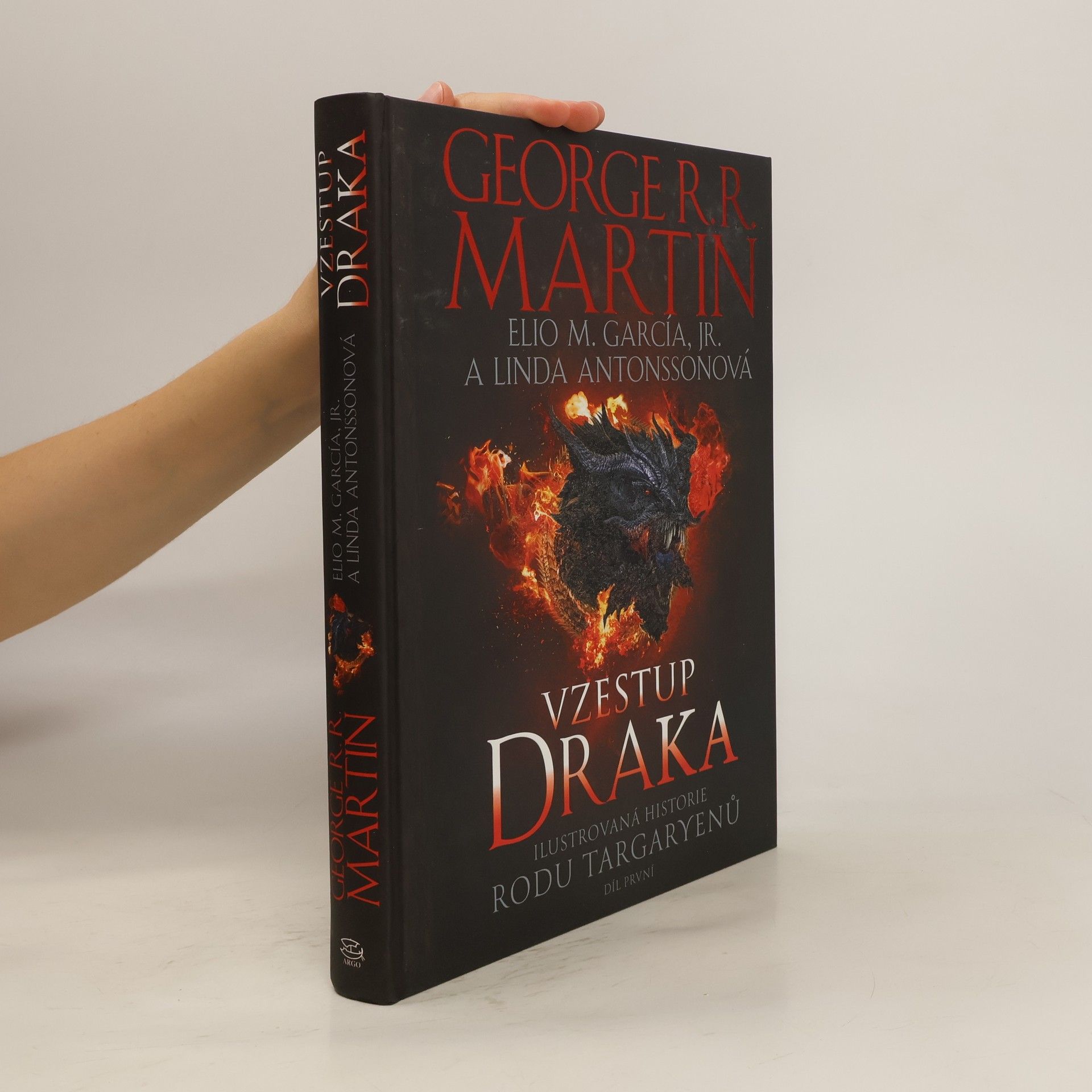 Petr Kotrle Vzestup draka. Ilustrovaná historie rodu Targaryenů