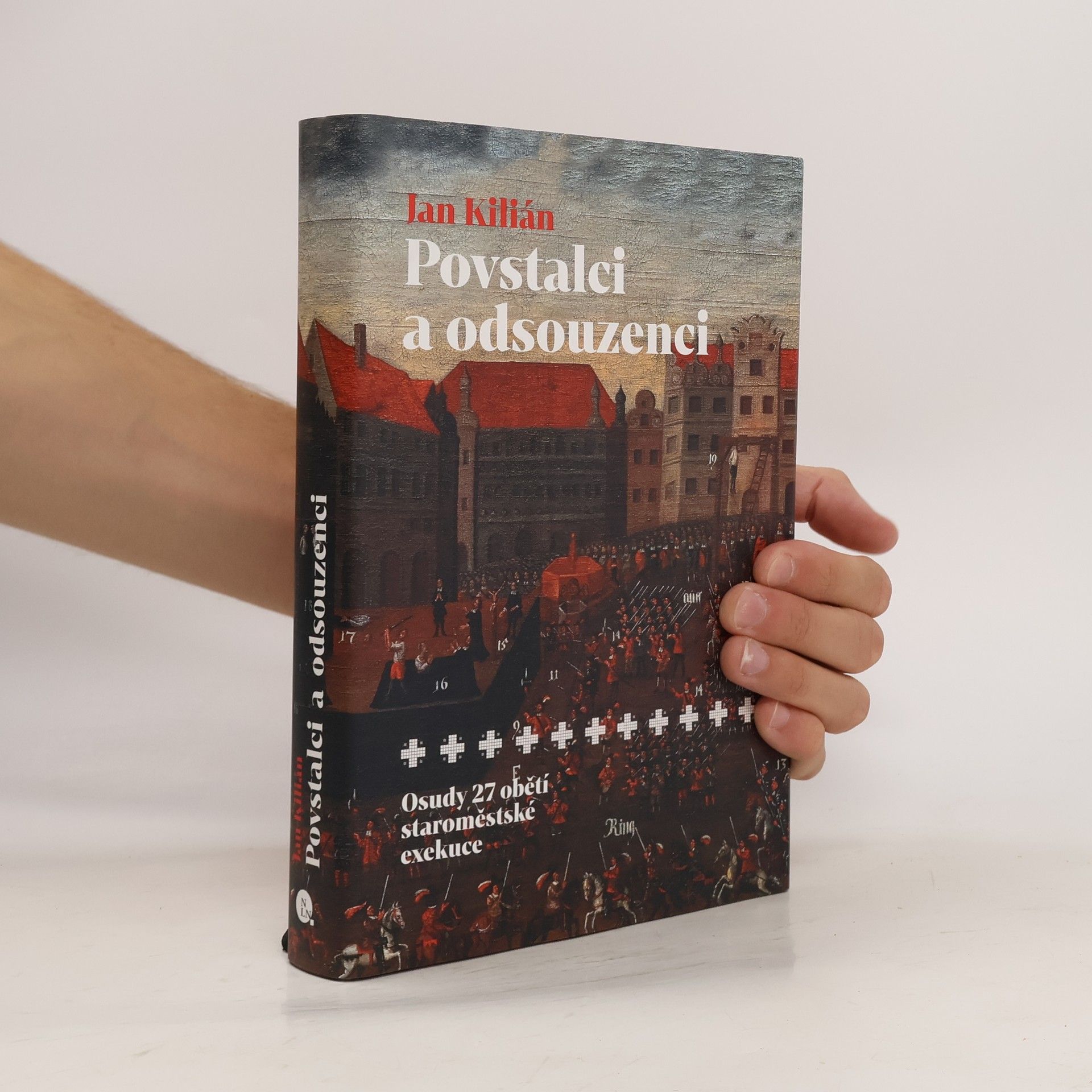 Jan Kilián Povstalci a odsouzenci