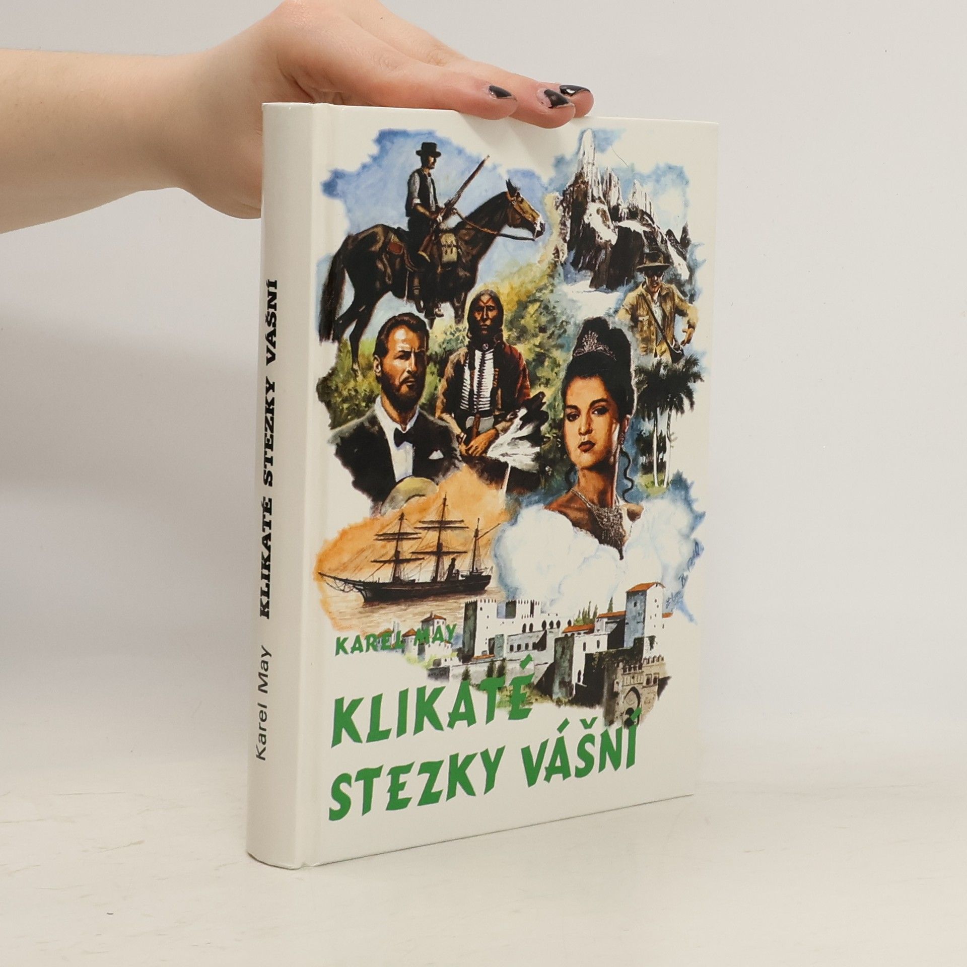 Karl May Klikaté stezky vášní