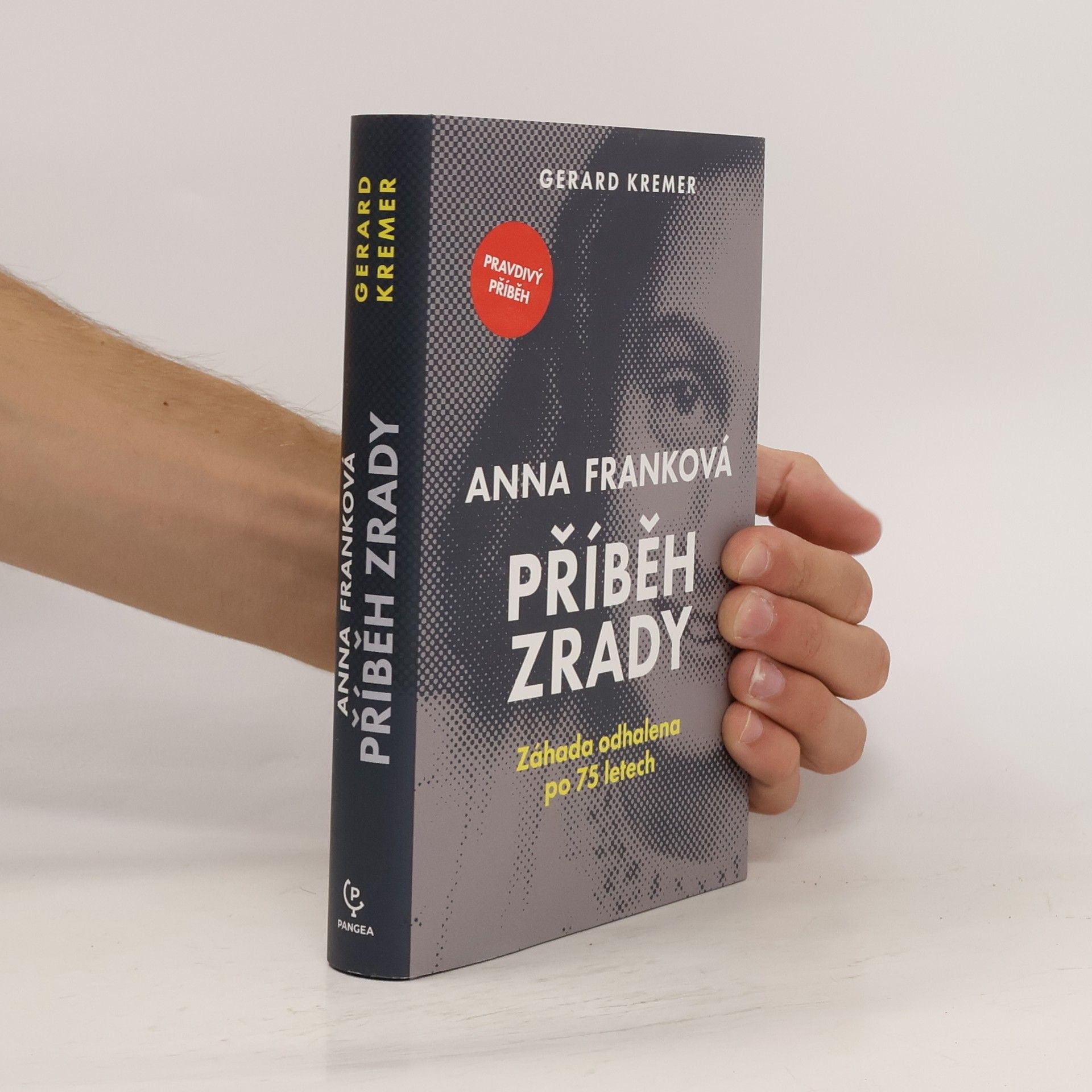 Gerard Kremer Anna Franková: příběh zrady