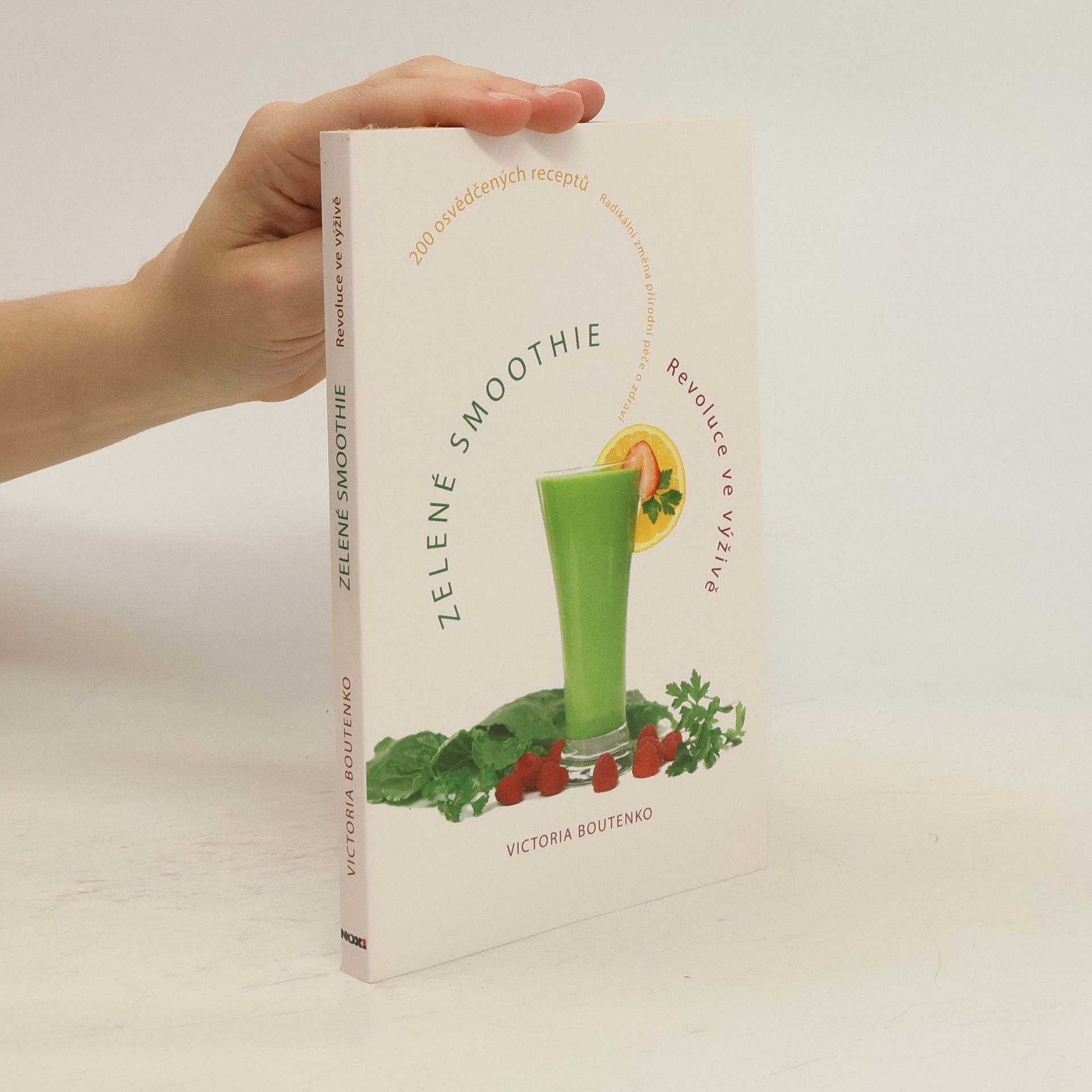 Victoria Boutenko Zelené smoothie. Revoluce ve výživě. 200 osvědčených receptů
