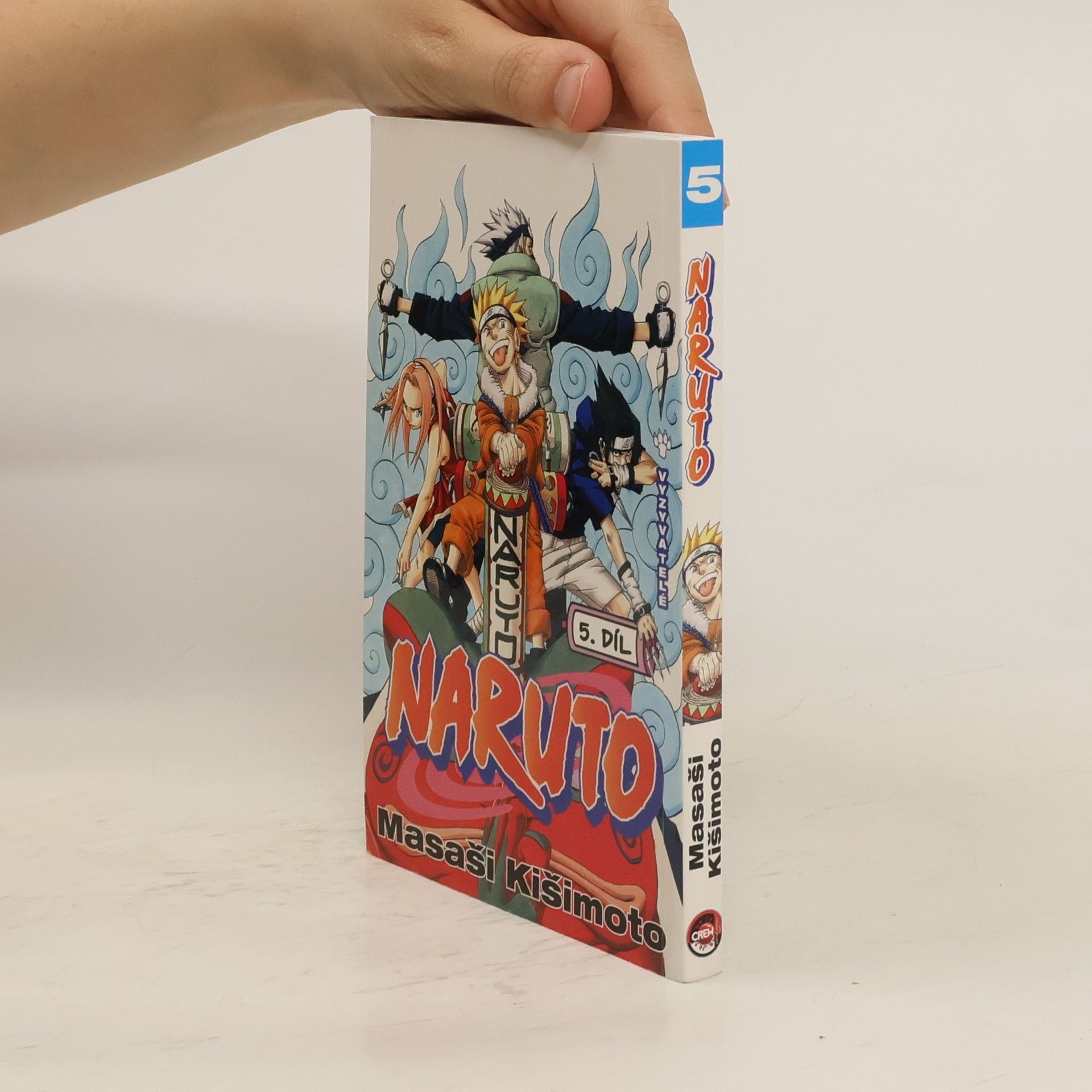 Masashi Kishimoto Vyzyvatelé. Naruto 5. díl