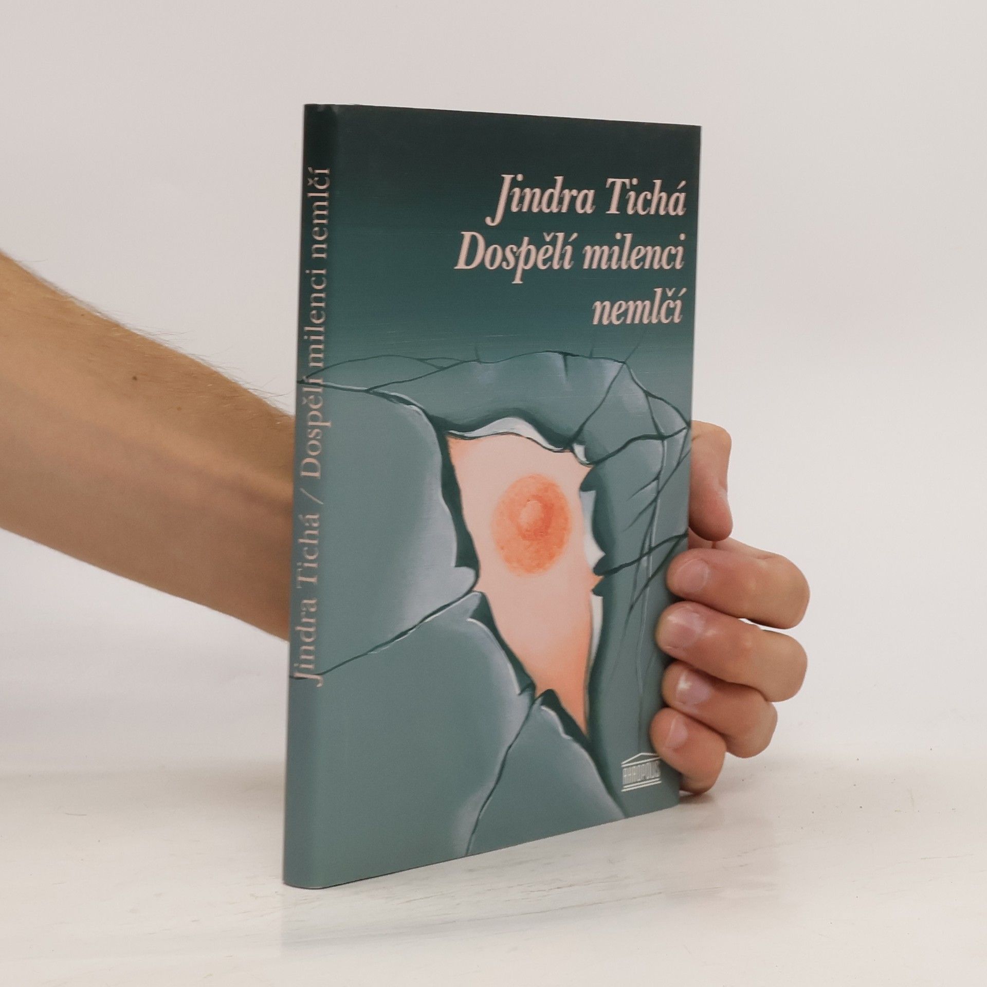 Jindra Tichá Dospělí milenci nemlčí