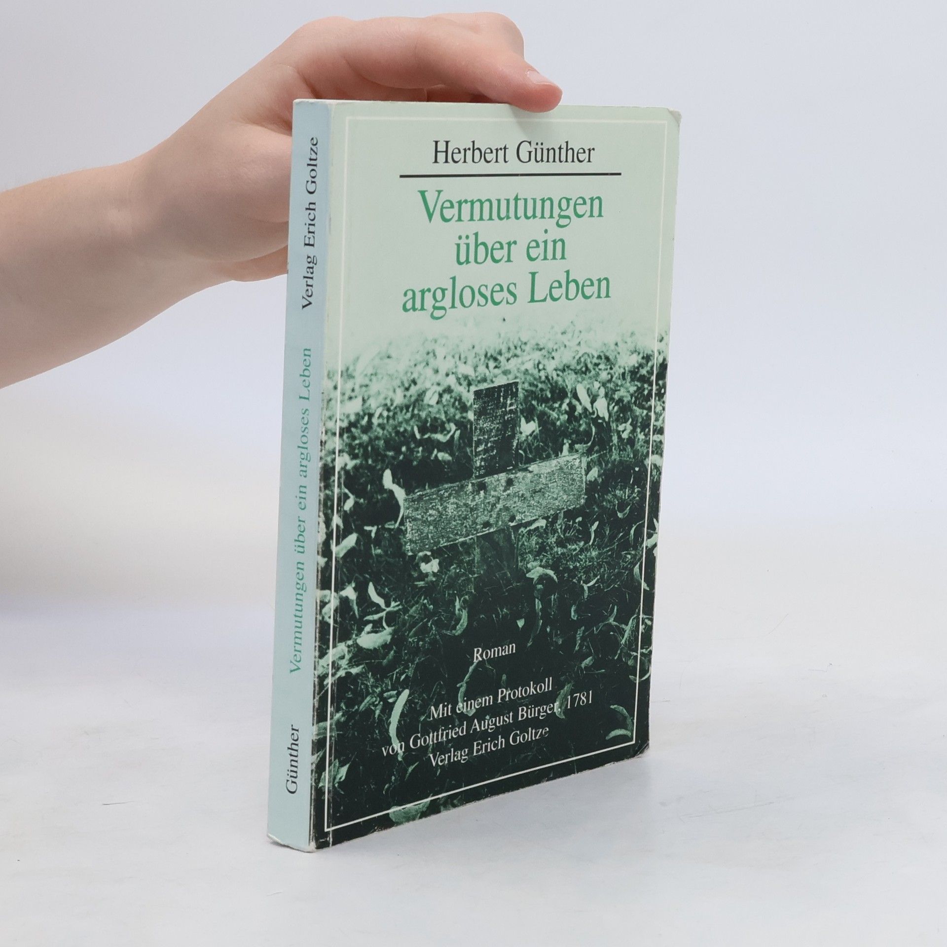 Herbert Günther Vermutungen über ein argloses Leben