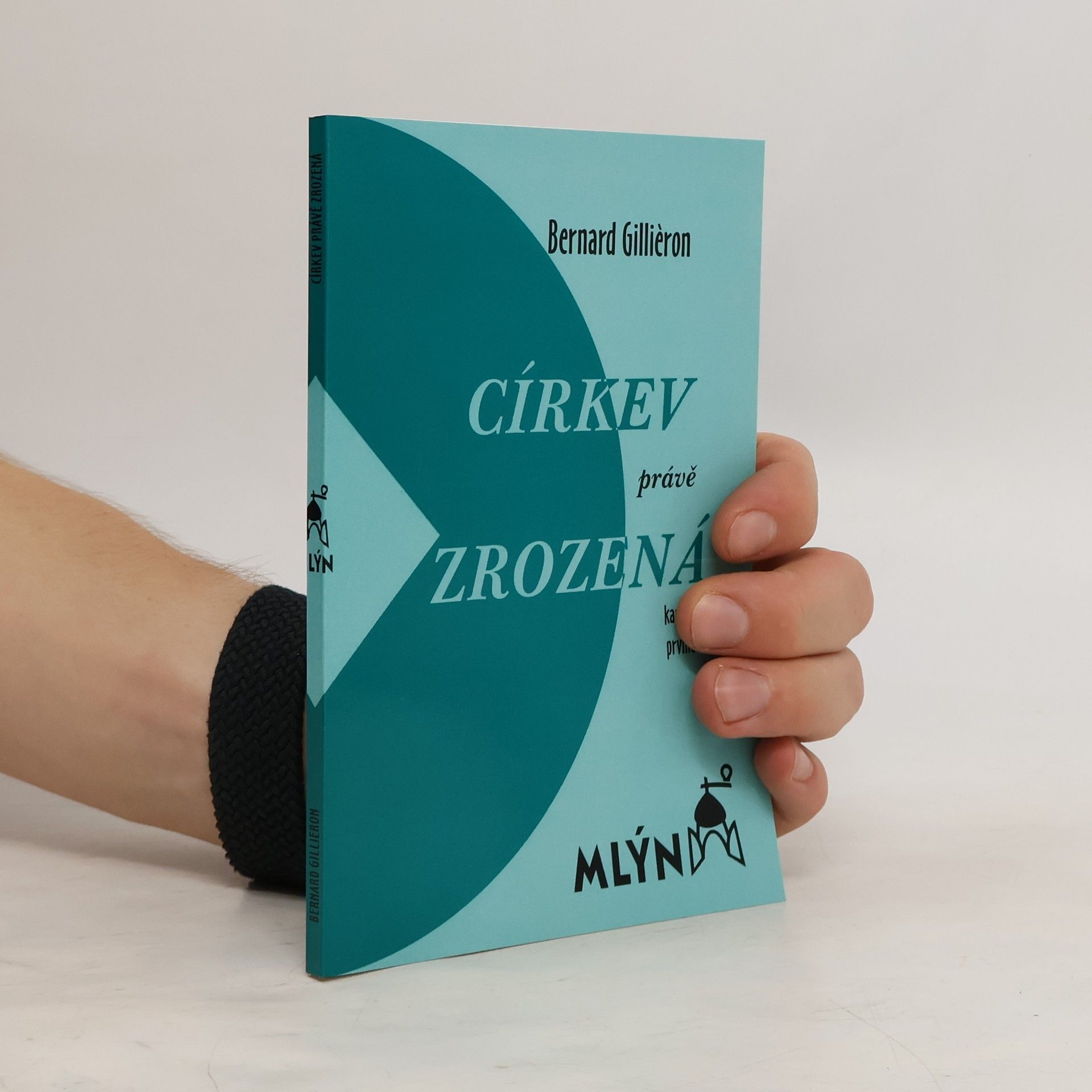 Bernard Gillièron Církev právě zrozená