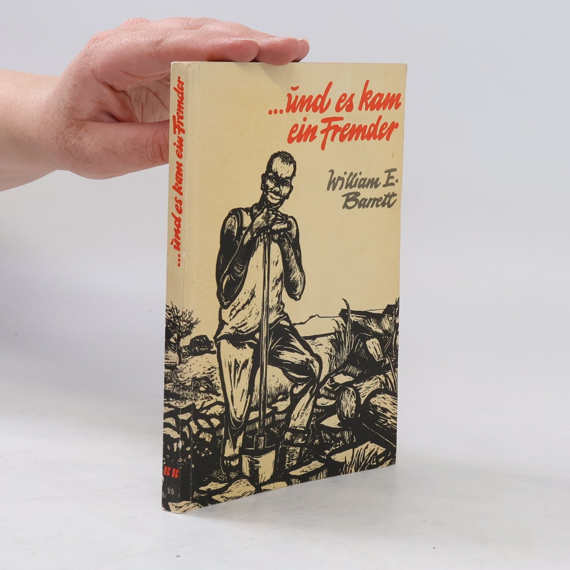 William E. Barrett ...und es kam ein Fremder
