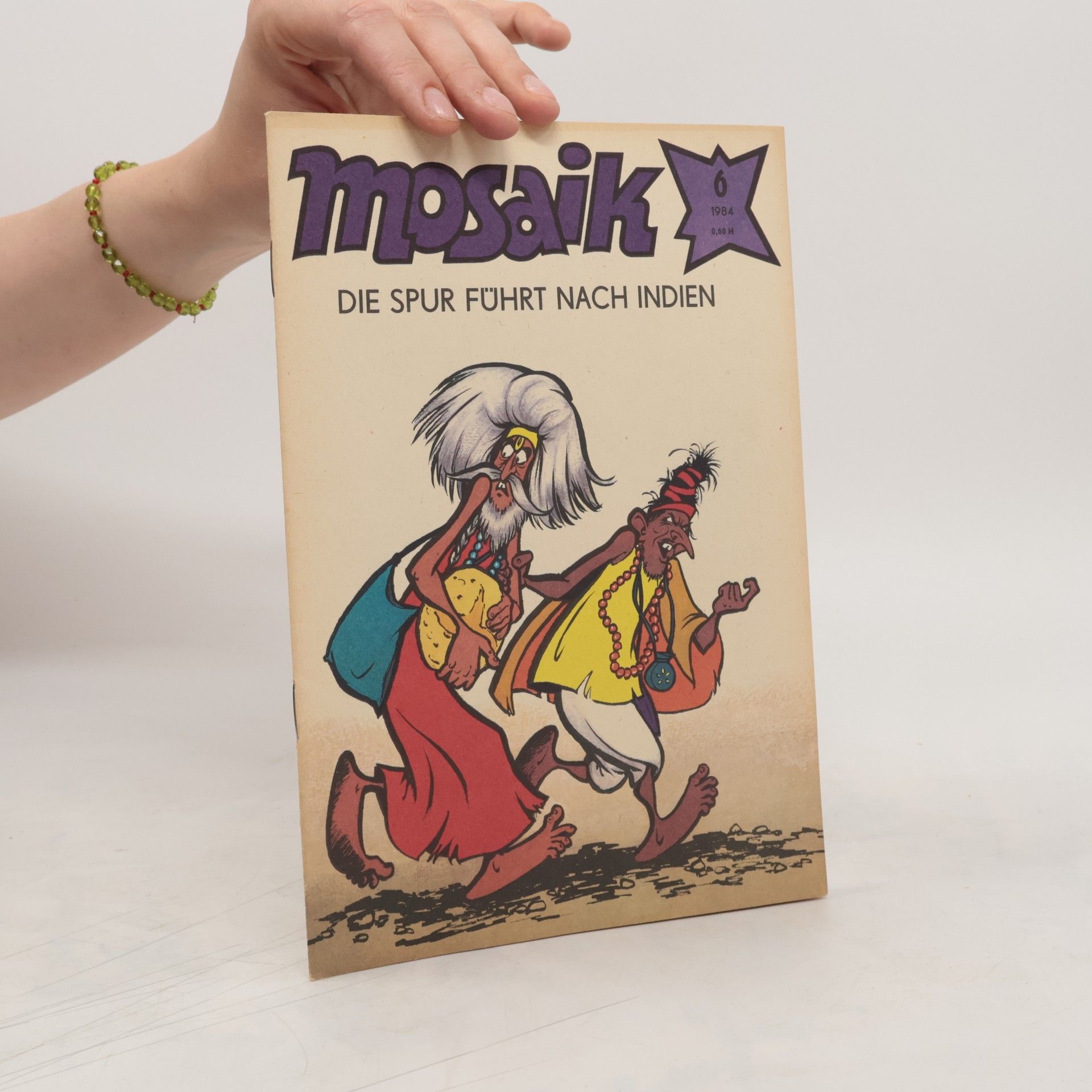 Autorenkollektiv Mosaik 6/1984. Die Spur führt nach Indien